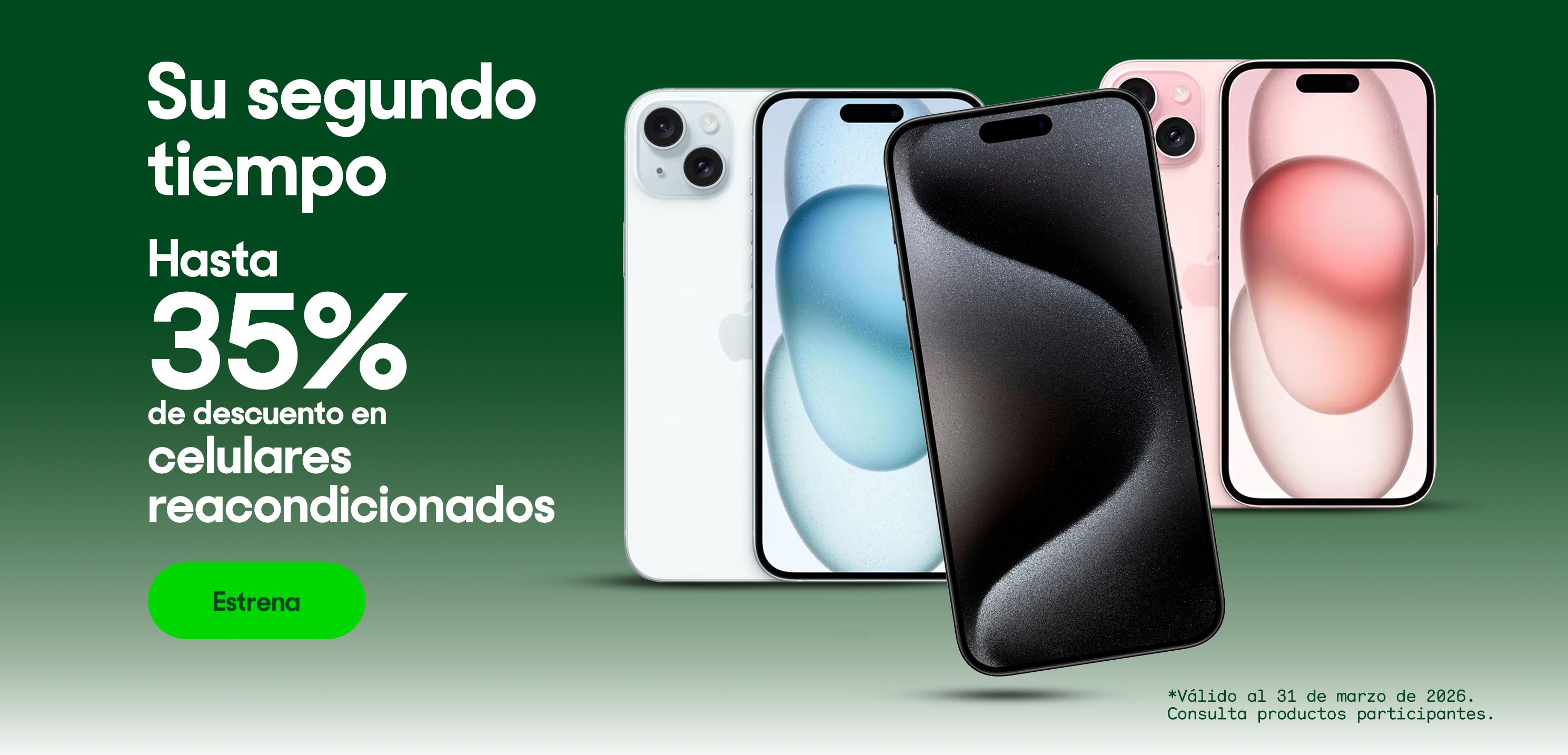Su segundo tiempo. Hasta 35% de descuento en celulares reacondicionados. *Válido al 31 de marzo de 2026. Pulsa aquí para ver más.