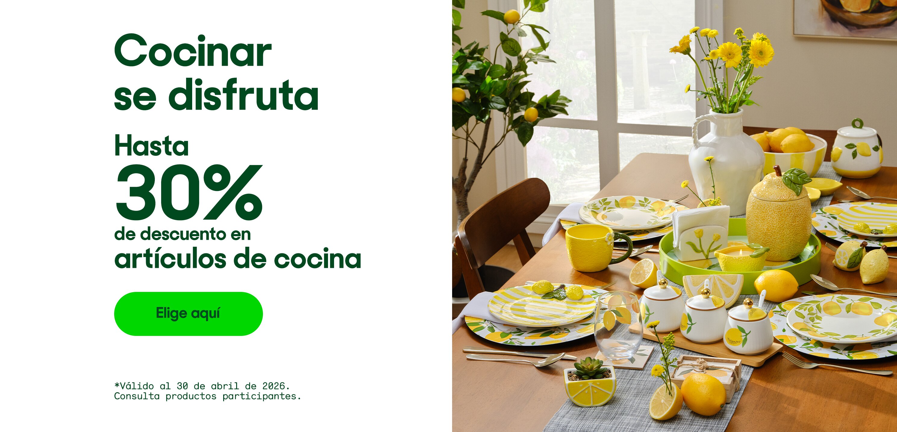 Cocinar se disfruta. Hasta 30% de descuento en artículos de cocina. *Válido al 30 de abril de 2026. Pulsa aquí para ver más.