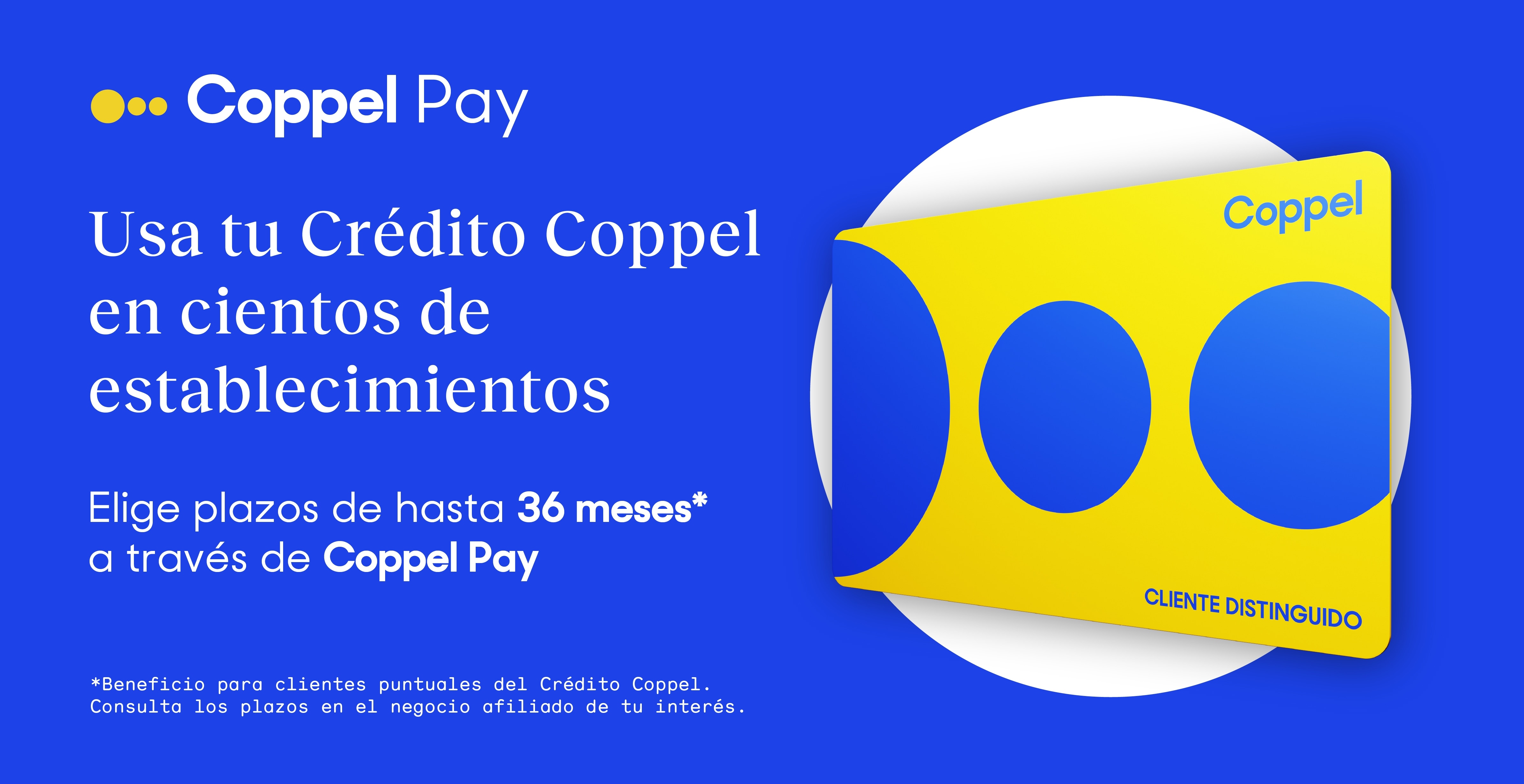 Coppel Pay. Usa tu Crédito Coppel en cientos de establecimientos. Elige plazos de hasta 36 meses a través de Coppel Pay. Beneficio para clientes puntuales del Crédito Coppel. Consulta los plazos en el negocio afiliado de tu interés.
