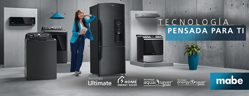 Mabe. Tecnología pensada para ti. Tecnología Ultimate, tecnología Home Energy Saver, Tecnología aqua saver green, tecnología energy saver green. Pulsa aquí para ver los modelos disponibles.