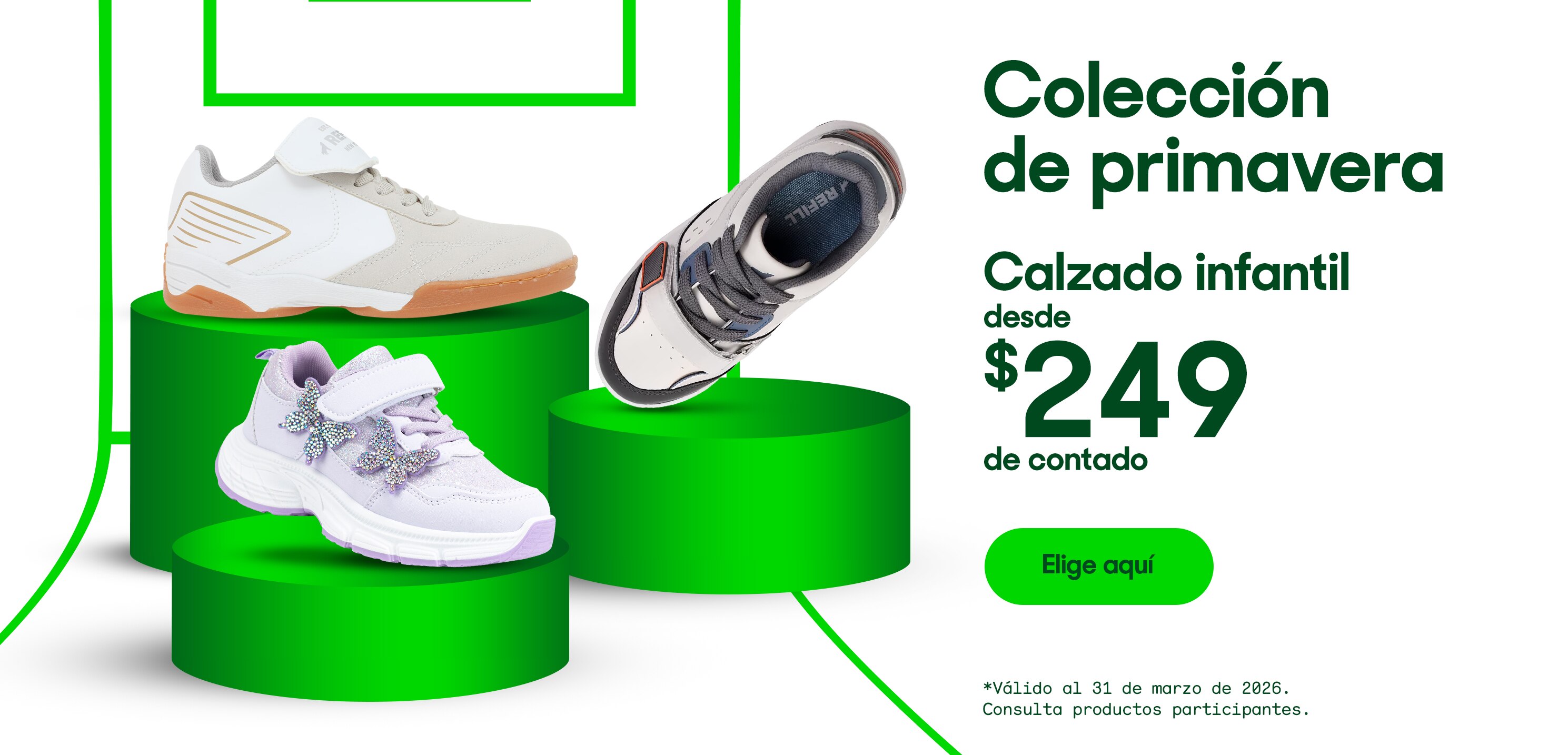 Colección de primavera. Calzado infantil desde 249 pesos de contado. *Válido al 31 de marzo de 2026. Pulsa aquí para ver más