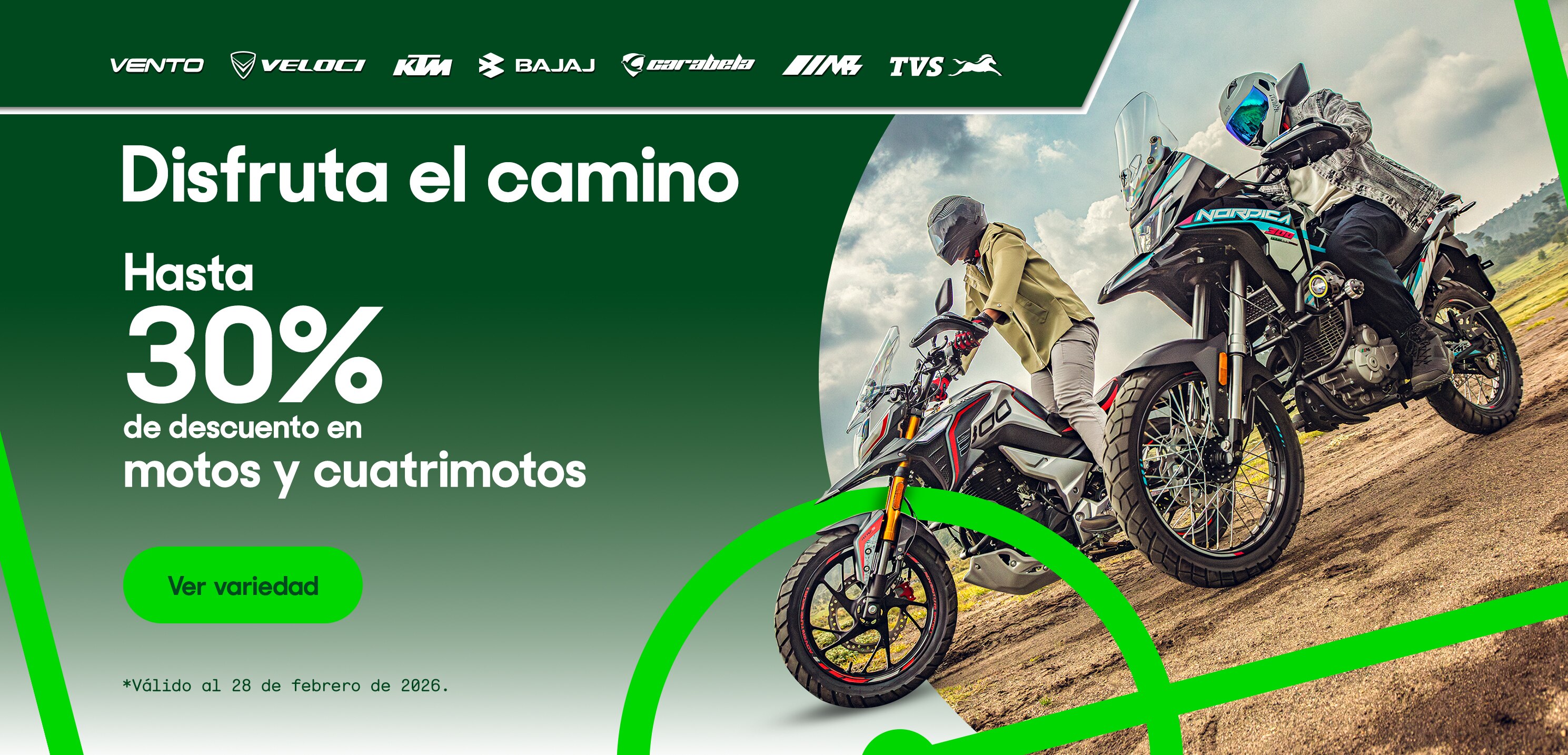 Disfruta el camino. Hasta 30 por ciento de descuento en motos y cuatrimotos. Válido al 28 de febrero de 2026. Pulsa aquí para ver variedad.