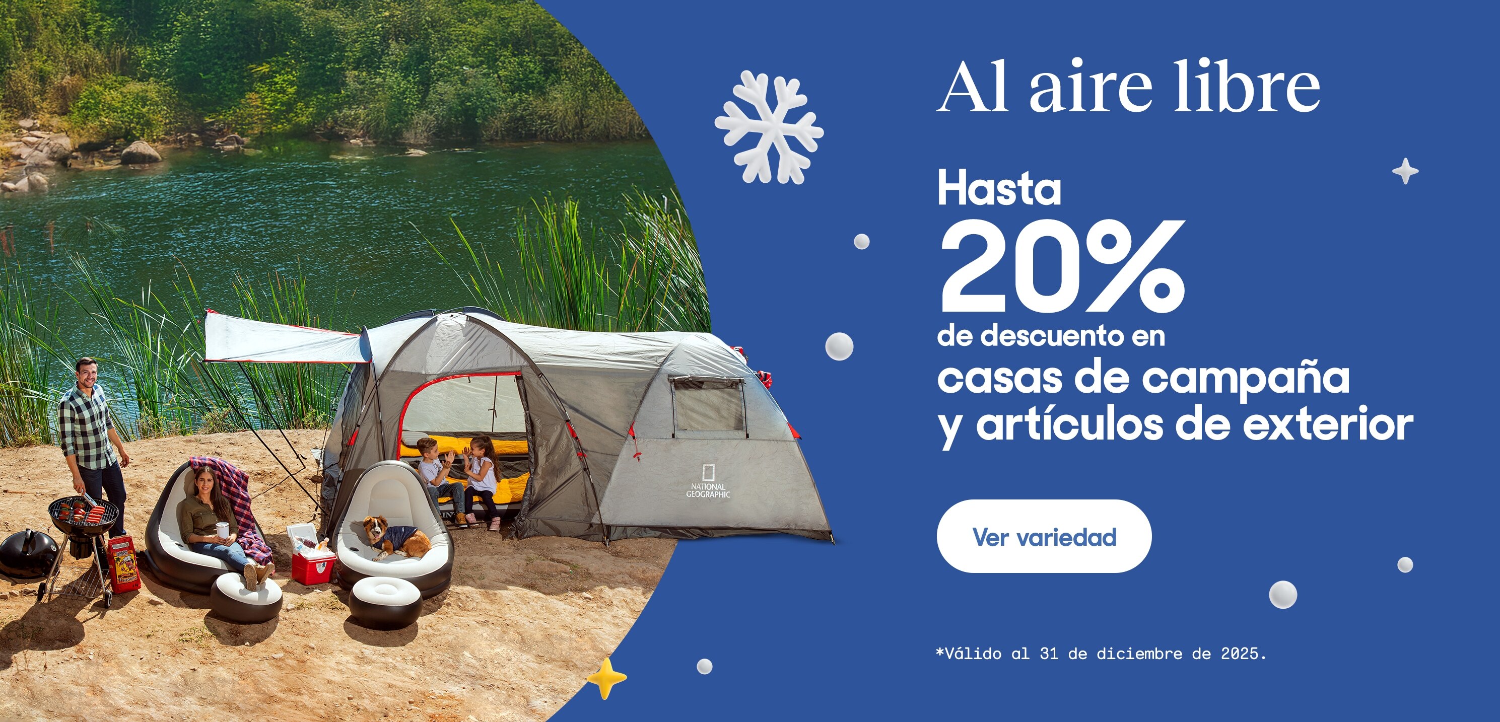 Al aire libre. Hasta 20% de descuento en casas de campaña y artículos de exterior. *Válido al 31 de diciembre de 2025. Pulsa aquí para ver más