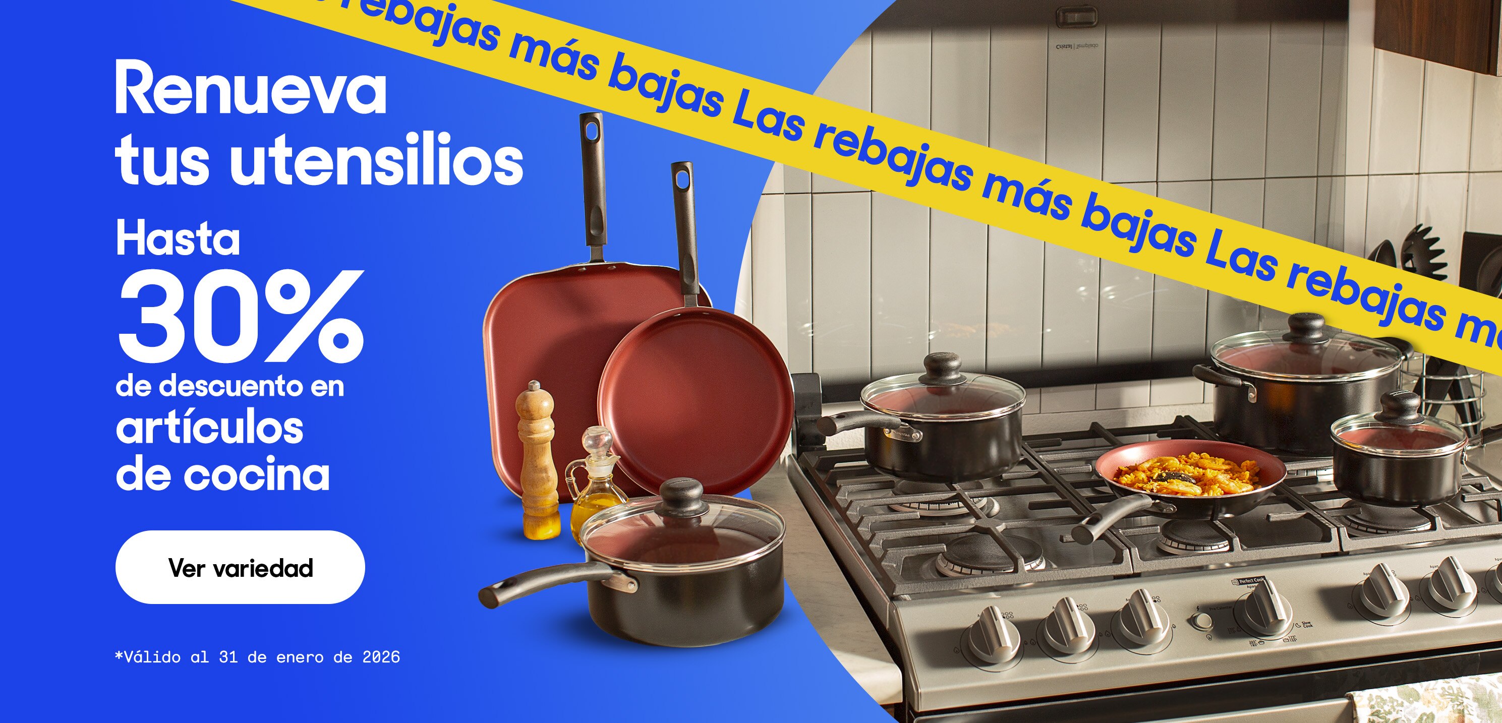 Renueva tus utensilios. Hasta 30% de descuento en artículos de cocina. *Válido al 31 de enero de 2026. Pulsa aquí para ver más