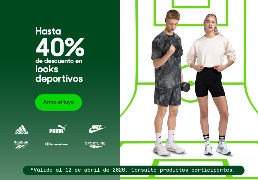 Hasta 40% de descuento en looks deportivos. Válido al 12 de abril 2026. Consulta productos participantes. Pulsa aquí para armar el tuyo.