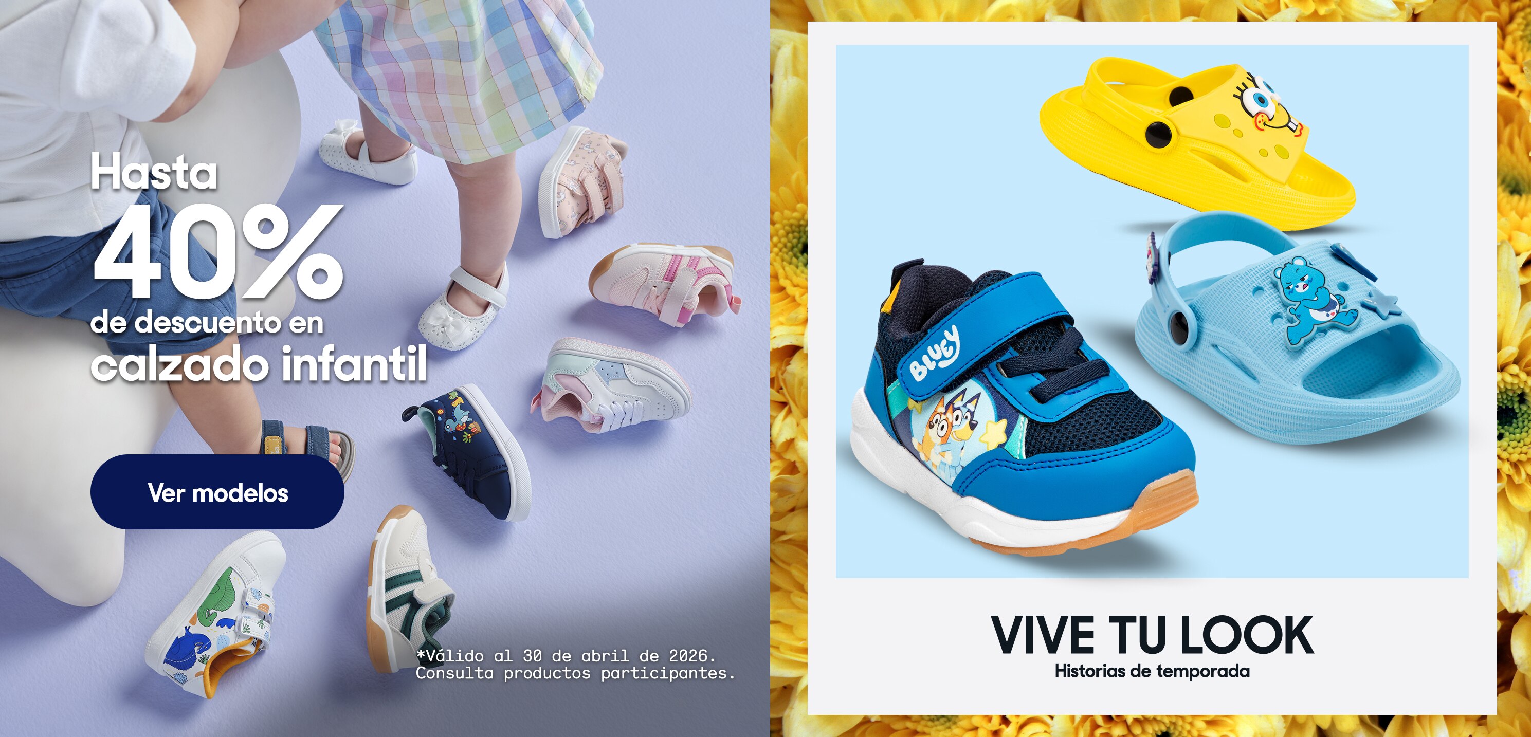 Cómodos y divertidos. Hasta 40% de descuento en calzado infantil. *Válido al 30 de abril de 2026. Pulsa aquí para ver más.