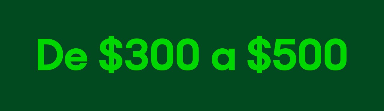 De 300 pesos a 500 pesos. Pulsa aquí para ver productos.