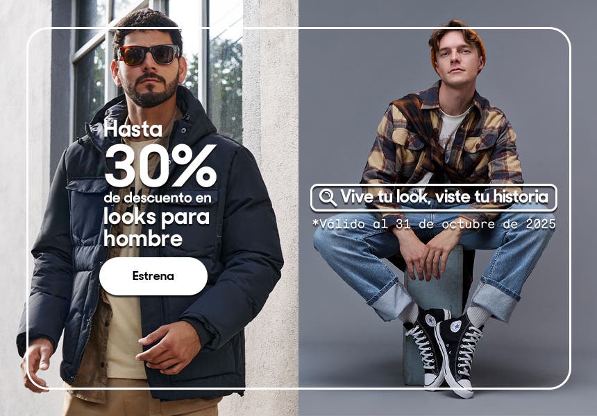 Vive tu look, viste tu historia. Hasta 30% de descuento en looks para hombre. Válido al 31 de octubre de 2025. Pulsa aquí para elegir.