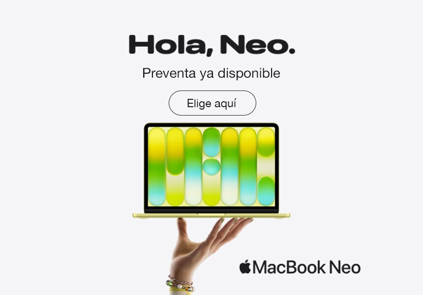 MacBook Neo. Hola, Neo. Preventa ya disponible. Pulsa aquí para adquirir la tuya. 