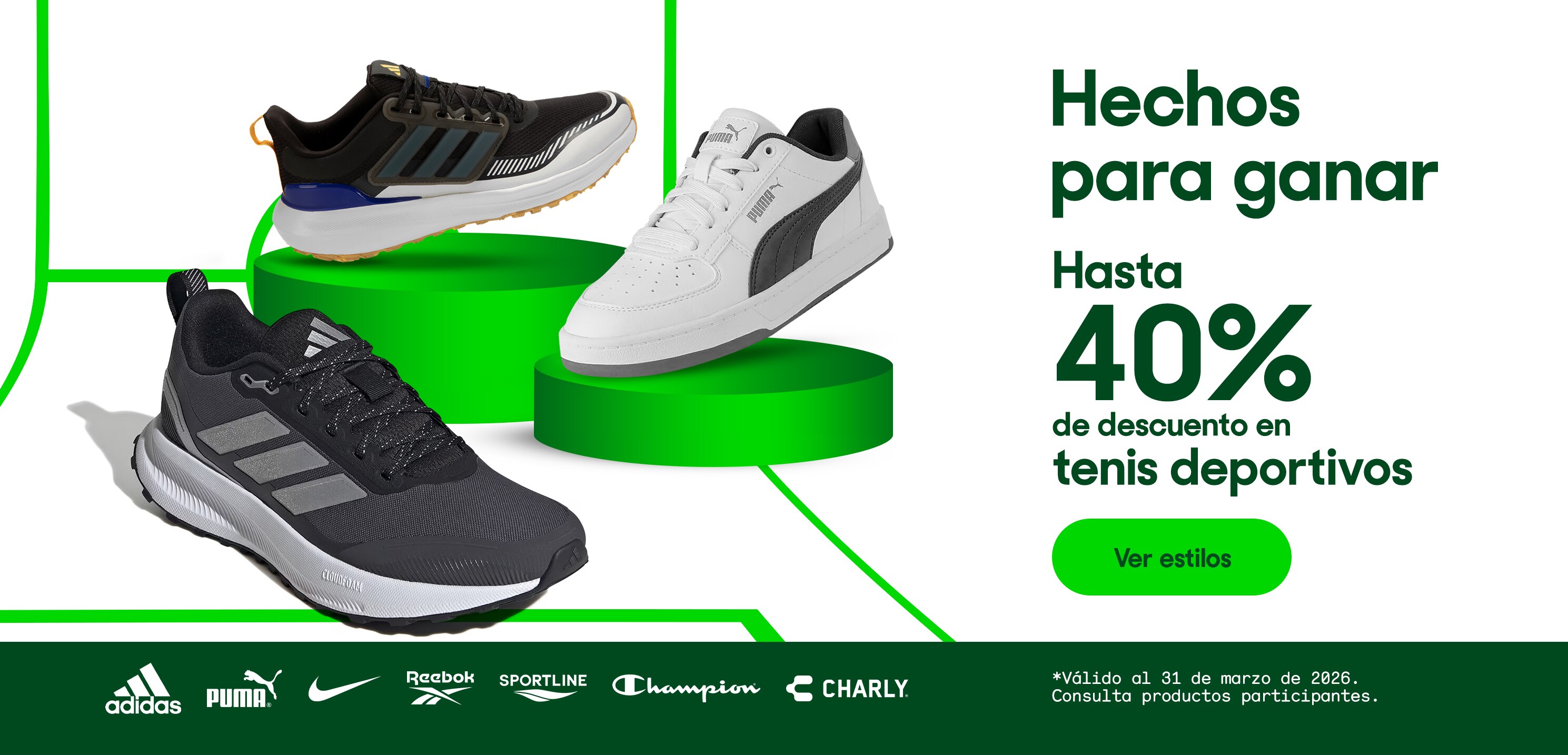 Hechos para ganar. Hasta 40% de descuento en tenis deportivos. *Válido al 31 de marzo de 2026. Pulsa aquí para ver más