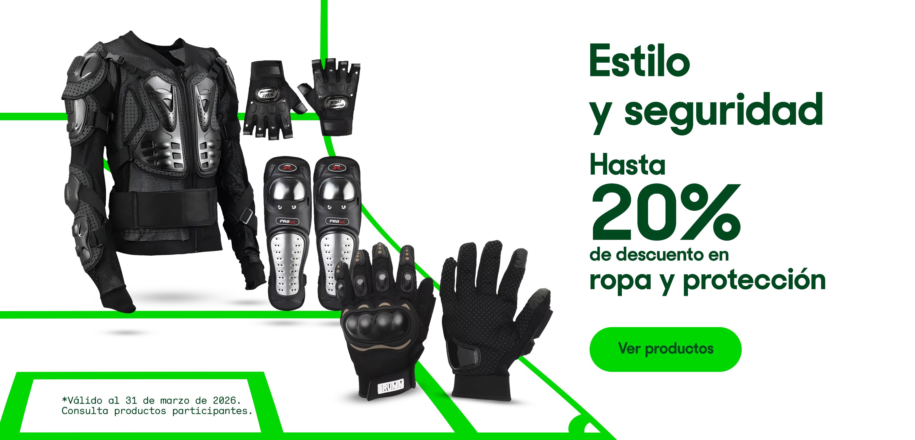 Estilo y seguridad. Hasta 20% de descuento en ropa y protección . *Válido al 31 de marzo de 2026. Pulsa aquí para ver más