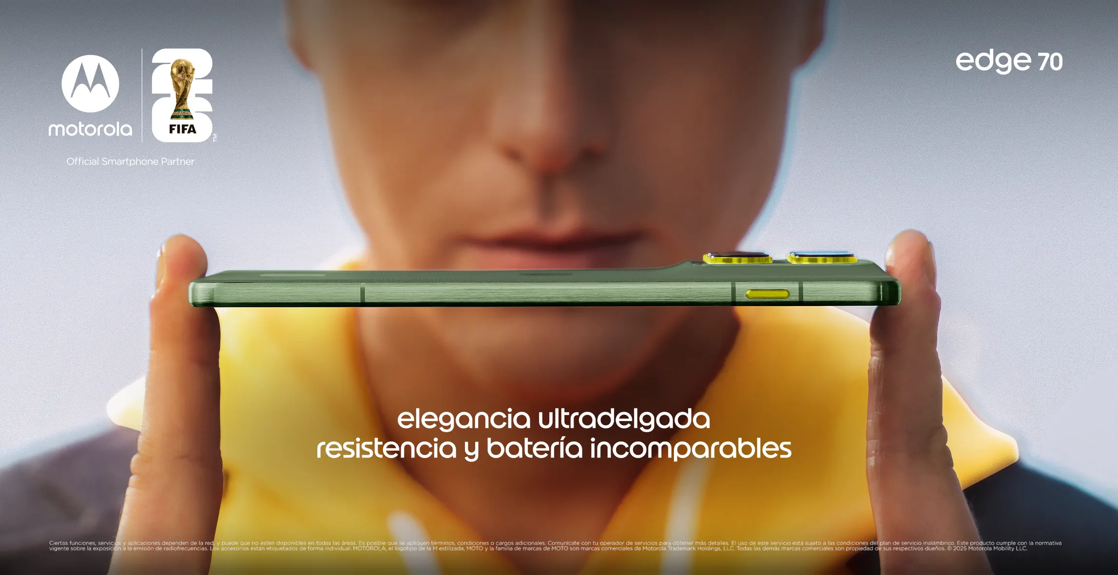 Motorola. FIFA. Official smartphone partner. Edge 70. Elegancia ultradelgada, resistencia y batería incomparables. Ciertas funciones, servicios y aplicaciones dependen de la red, y puede que no estén disponibles en todas las áreas. Consulta términos y condiciones. Pulsa aquí para estrenar el tuyo.