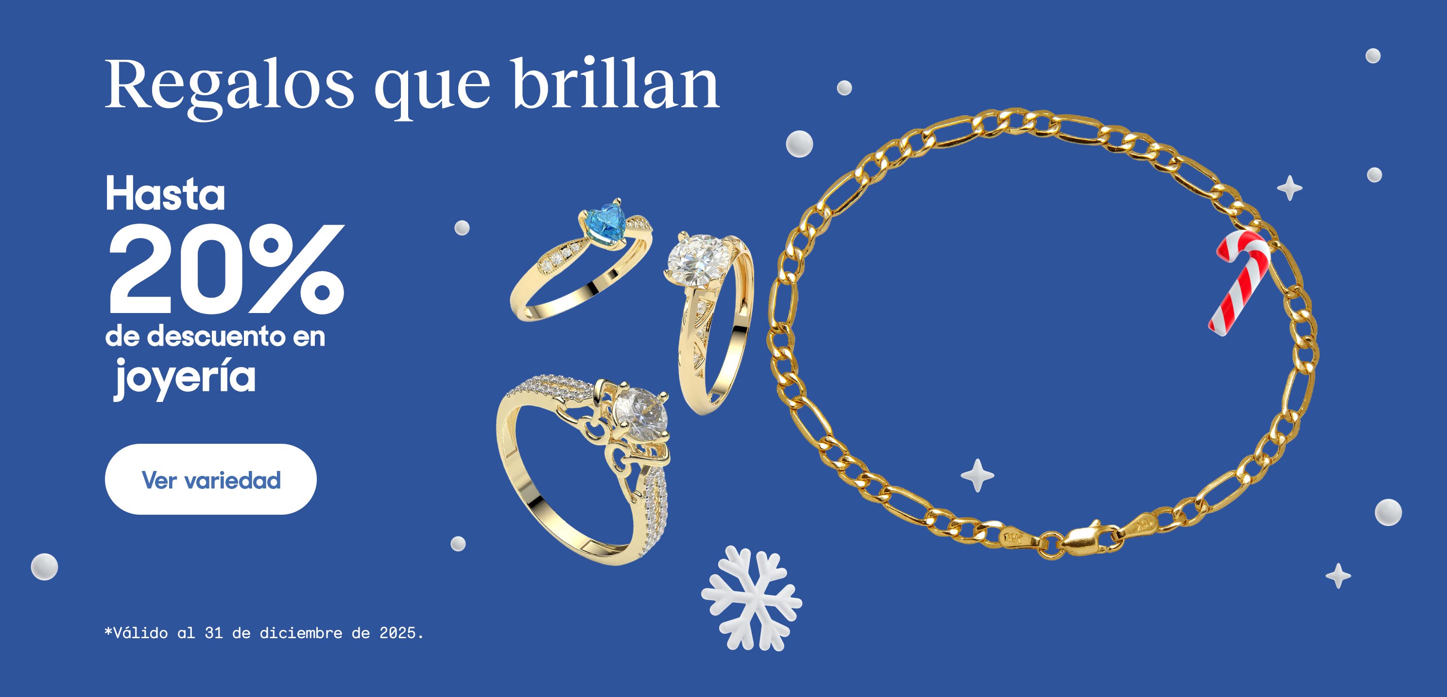 Regalos que brillan. Hasta 20 por ciento de descuento en joyería. Válido al 31 de diciembre de 2025. Pulsa aquí para ver variedad.