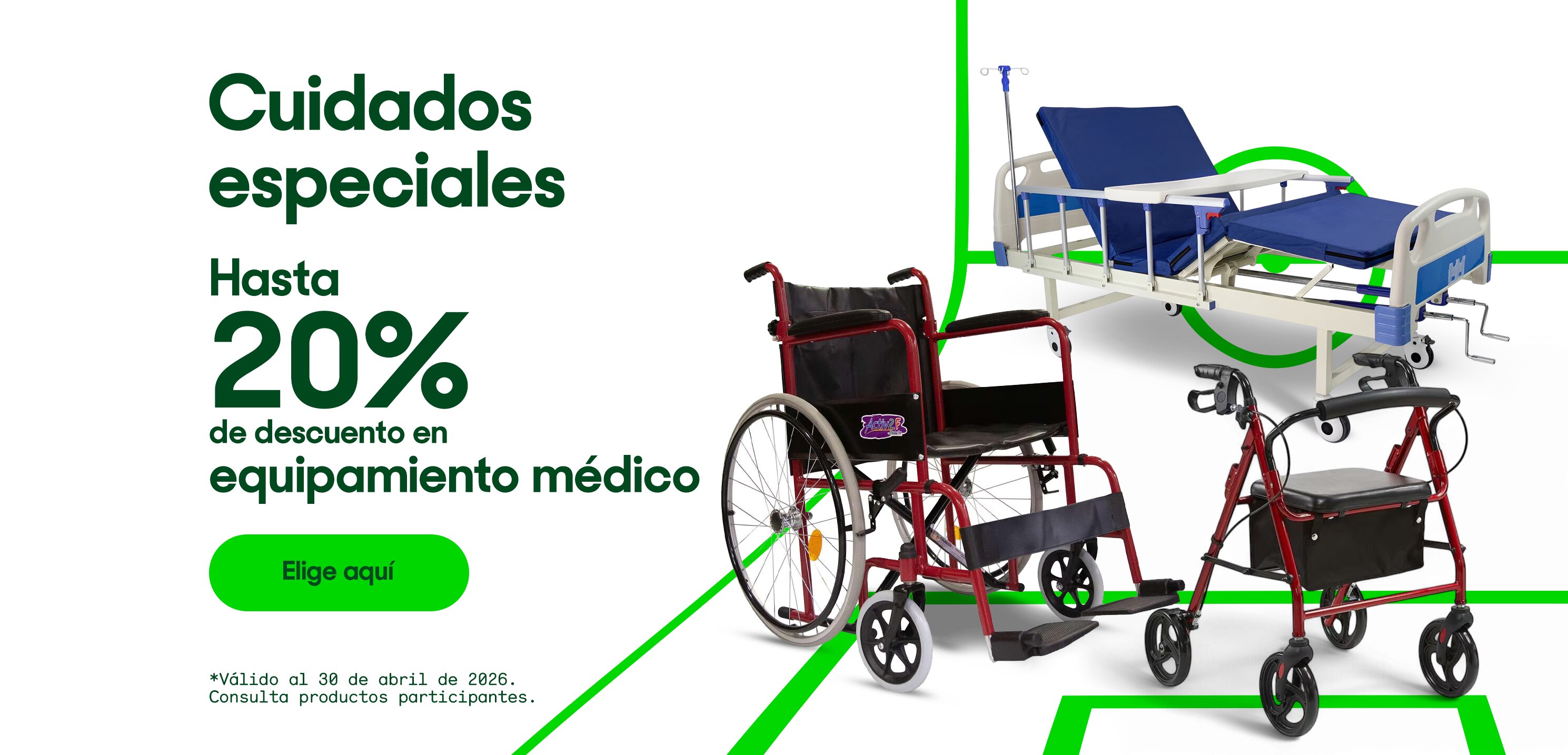 Cuidados especiales. Hasta 20% de descuento en equipamiento médico. *Válido al 30 de abril de 2026. Pulsa aquí para ver más