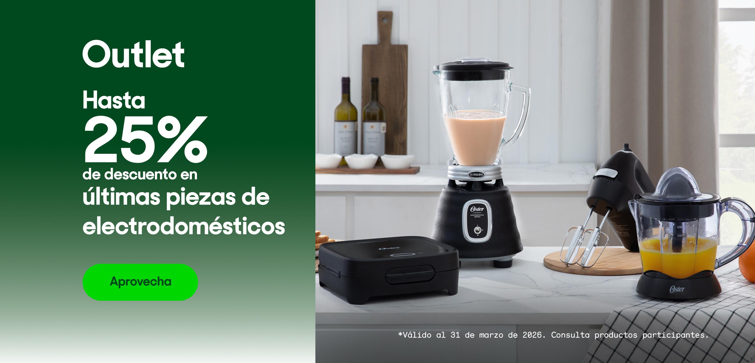 Outlet. Hasta 25% de descuento en últimas piezas de electrodomésticos. Válido al 31 de marzo de 2026. Consulta productos participantes. Pulsa aquí para aprovechar.