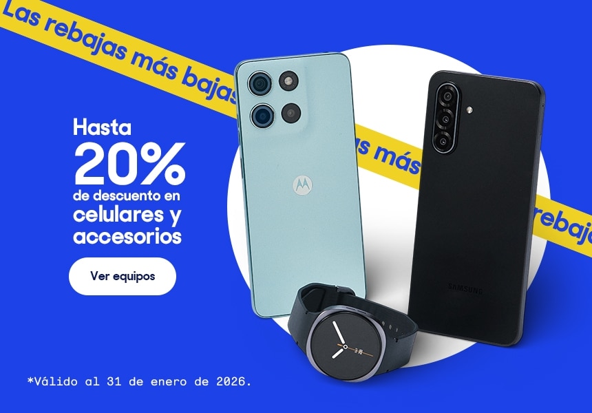 Hasta 40% de descuento en celulares y accesorios. Válido al 31 de enero de 2026. Pulsa aquí para elegir.