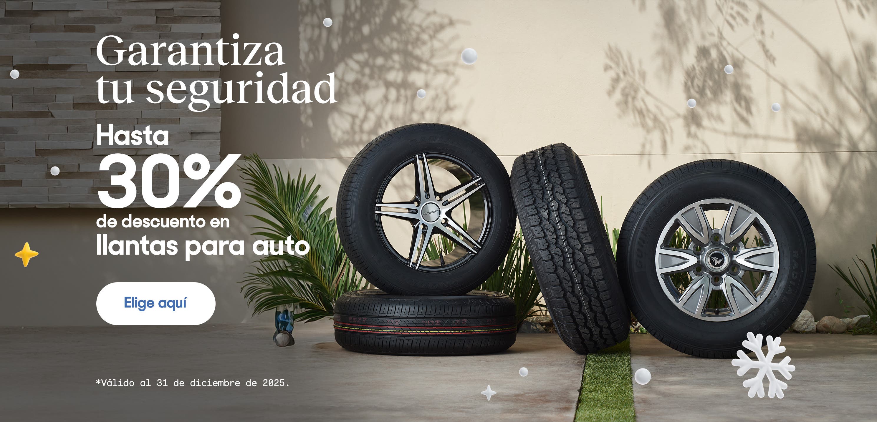 Garantiza tu seguridad. Hasta 30% de descuento en llantas para auto. *Válido al 31 de diciembre de 2025. Pulsa aquí para ver más