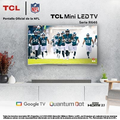 TCL. Pantalla oficial de la NFL.  Televisor TCL modelo mini led TV. Pulsa aquí para comprar.