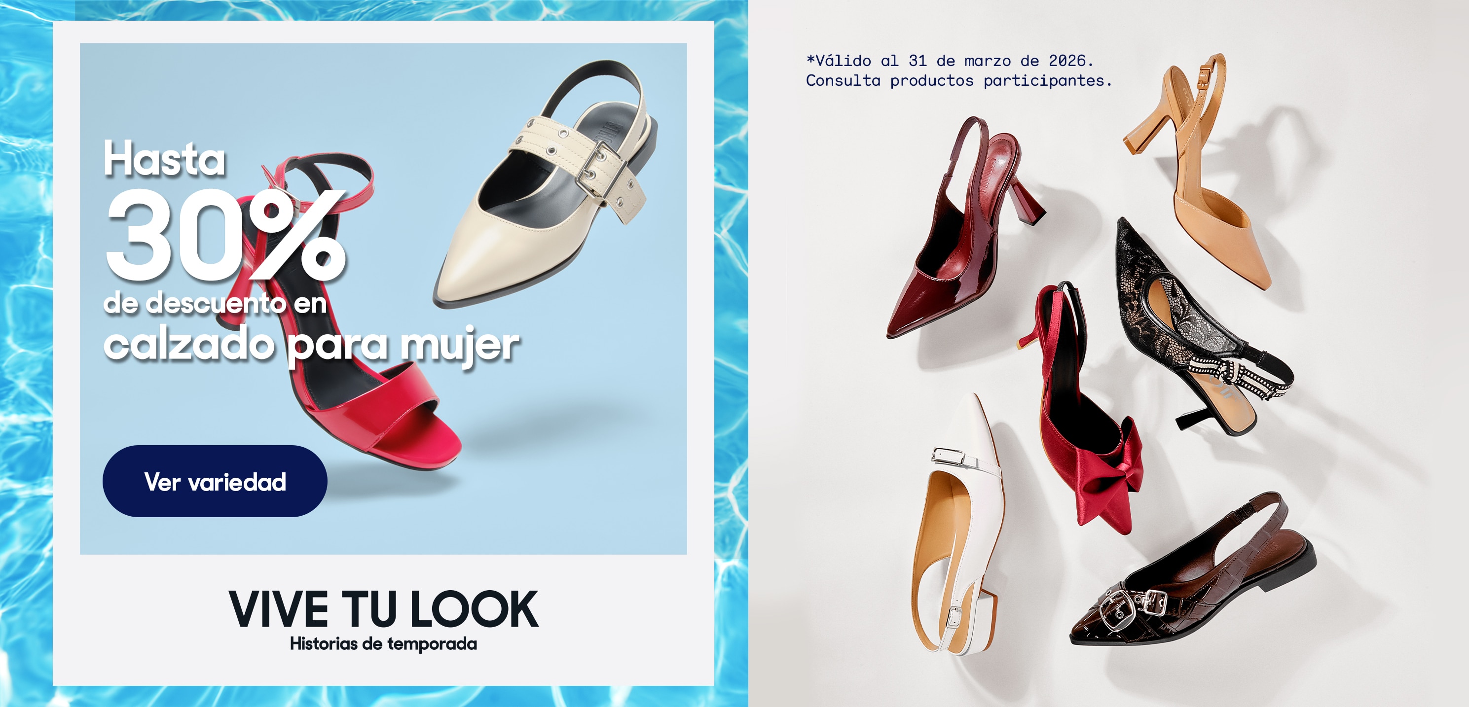 . Hasta 30% de descuento en calzado para mujer. *Válido al 31 de marzo de 2026. Pulsa aquí para ver más