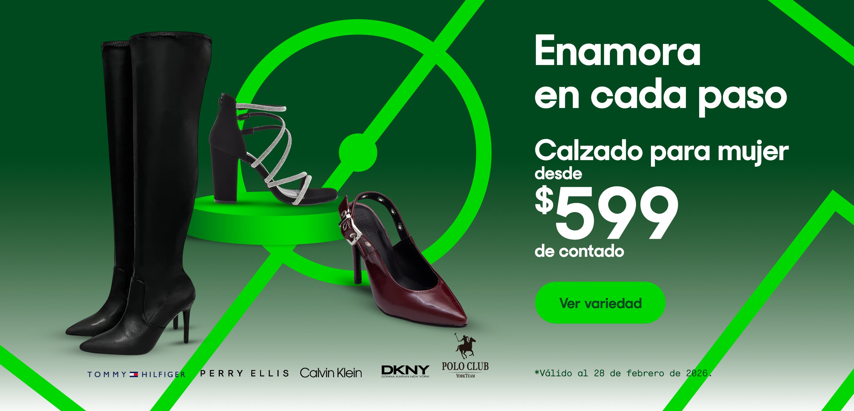 Enamora en cada paso. Calzado para mujer desde 599 pesos de contado. Válido al 28 de febrero de 2026. Pulsa aquí para ver variedad.