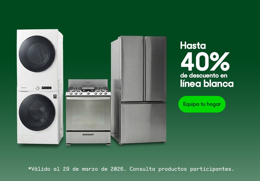 Hasta 40% de descuento en línea blanca.  Válido al 29 de marzo de 2026. Consulta productos participantes. Pulsa aquí para elegir.