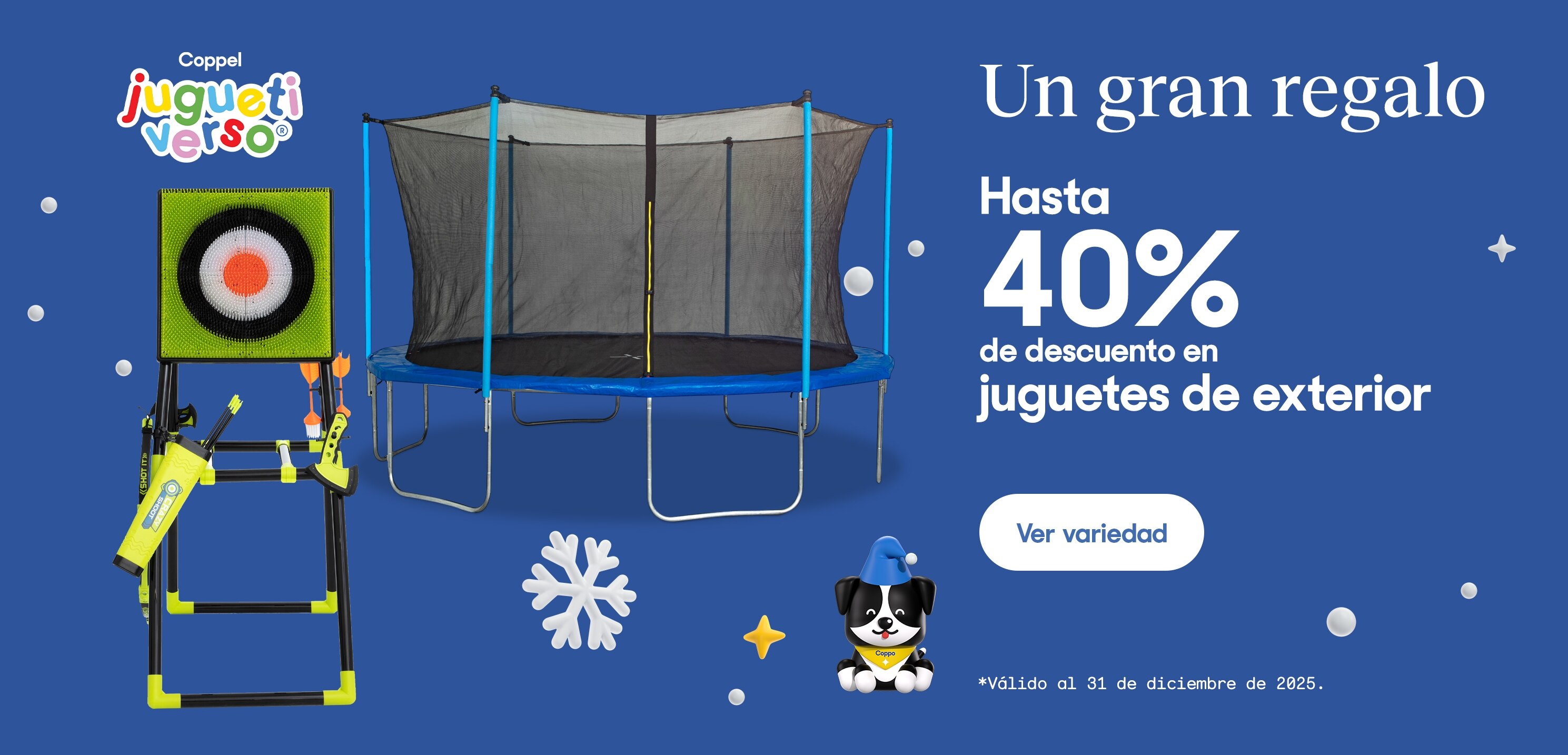 Un gran regalo  Hasta 40% de descuento en jueguetes de exterior  Ver variedad  *Válido al 31 de diciembre de 2025