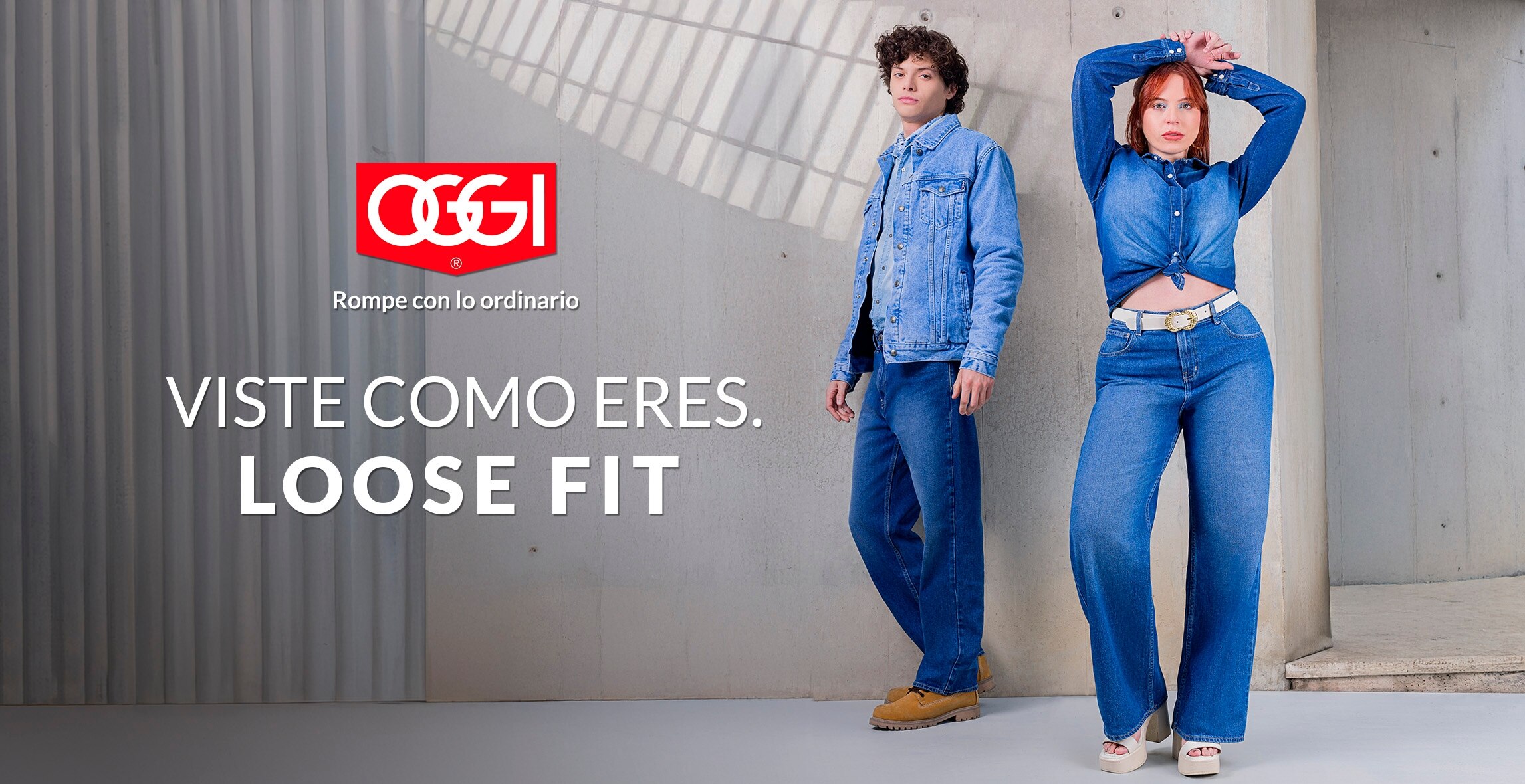  OGGI. Rompe con lo ordinario. Viste como eres. Loose fit. Pulsa aquí para ver modelos OGGI de corte amplio y relajado.