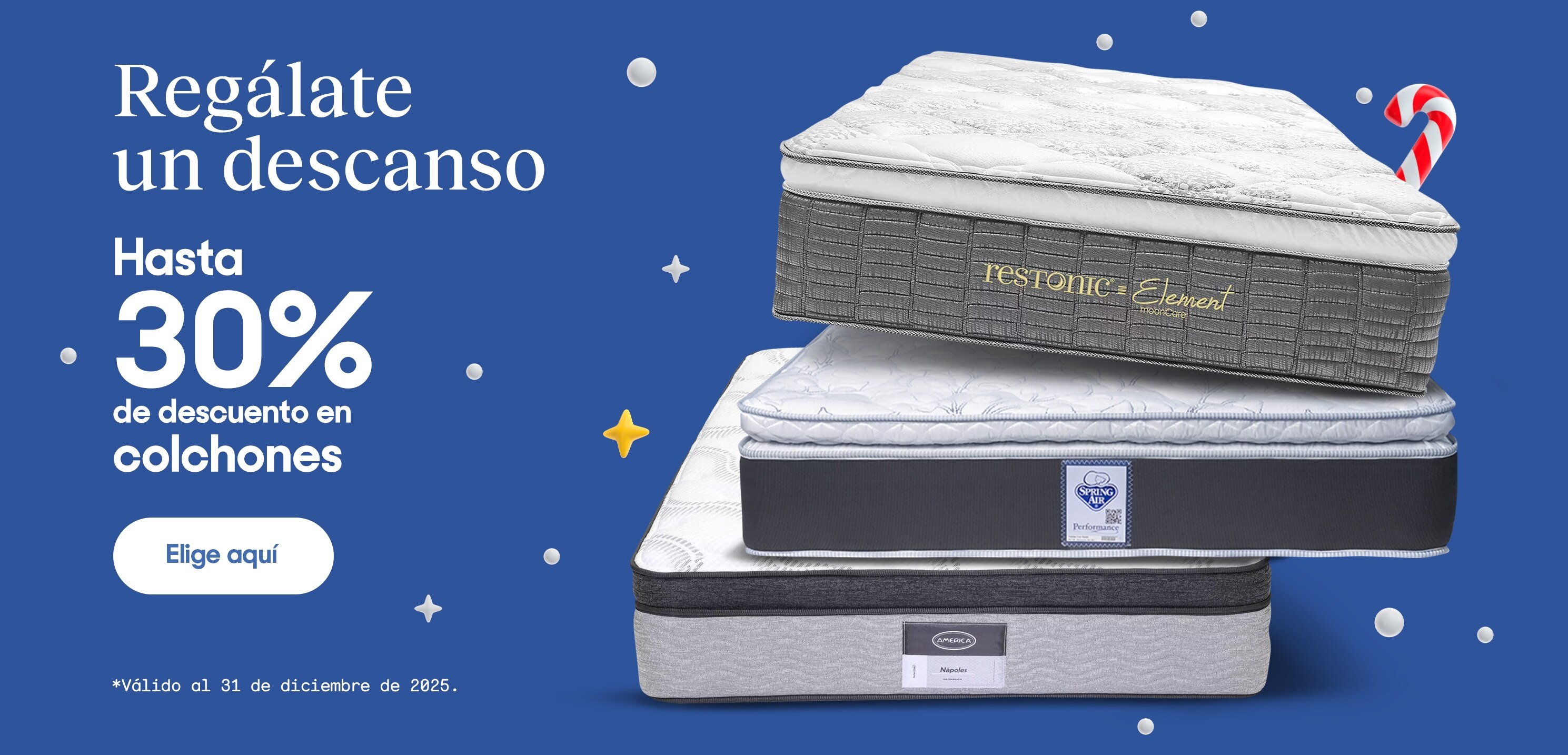 Regálate un descanso. Hasta 30% de descuento en colchones. *Válido al 31 de diciembre de 2025. Pulsa aquí para ver más.