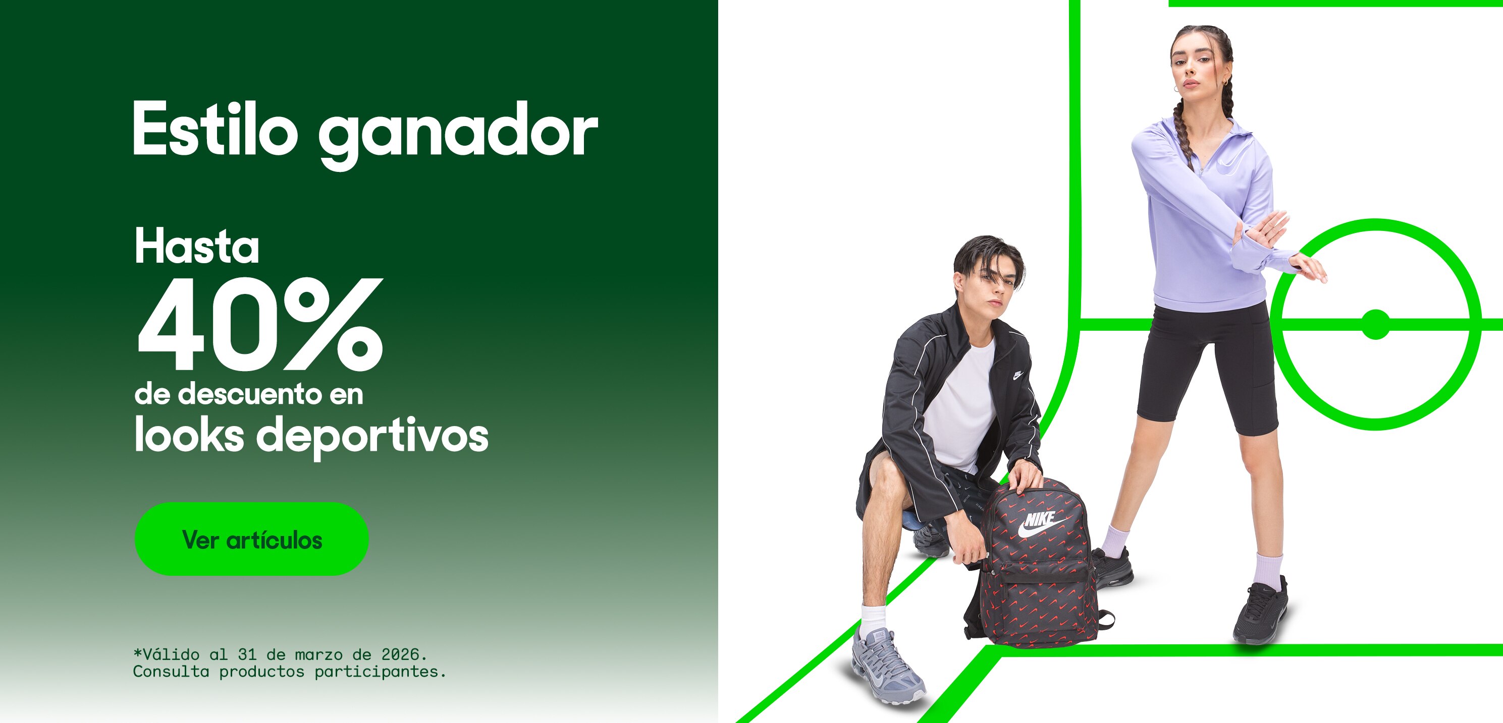 Estilo ganador. Hasta 40% de descuento en looks deportivos. *Válido al 31 de marzo de 2026. Pulsa aquí para ver más.