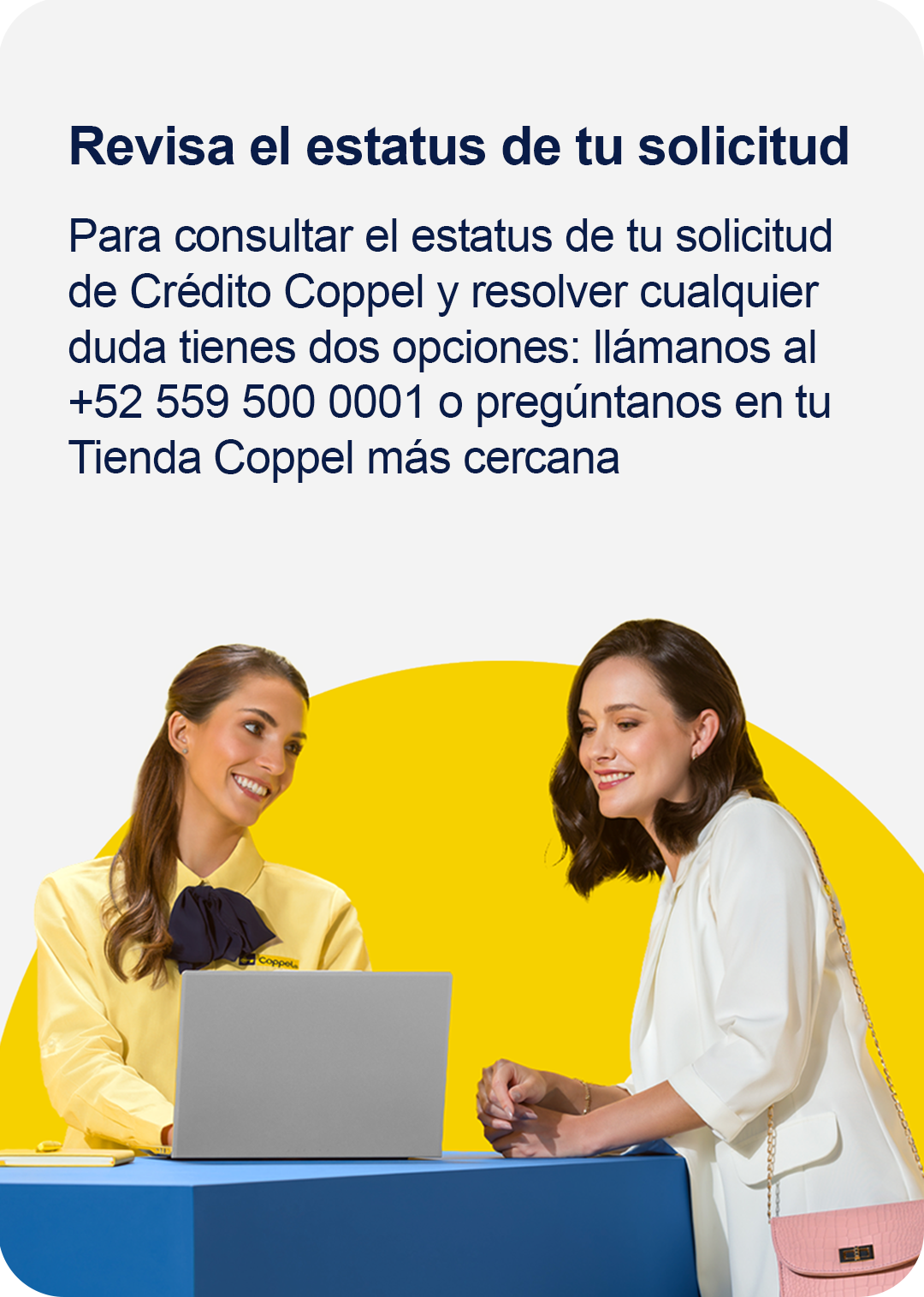 Consulta el estatus de tu solicitud de Crédito Coppel fácilmente: llama al +52 800-220-7735 o preguntando en tienda