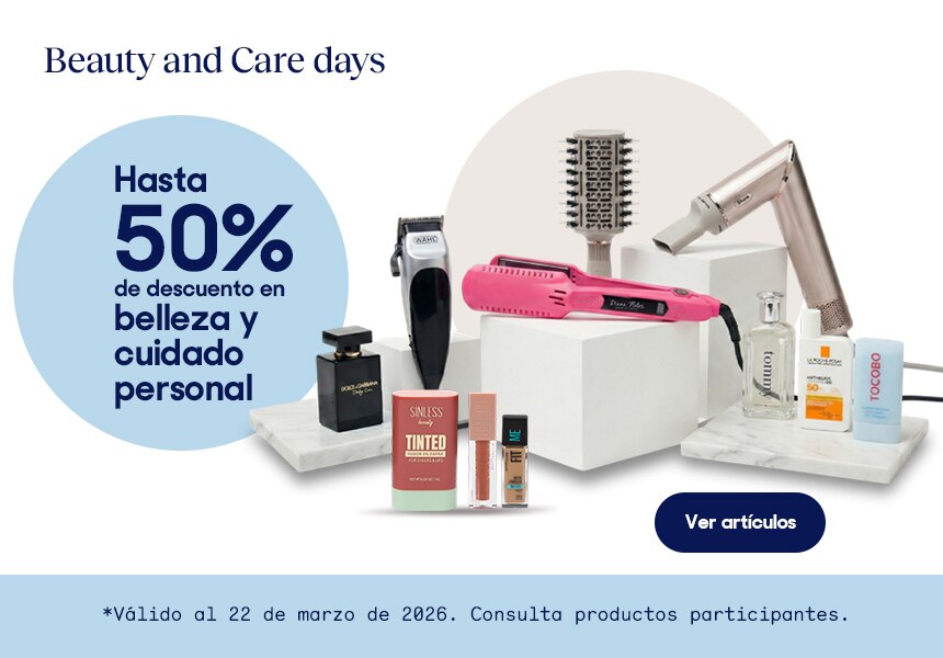 Beauty and Care Days. Hasta 50% de descuento en belleza y cuidado personal. Válido al 22 de marzo de 2026. Consulta productos participantes. Pulsa aquí para elegir.