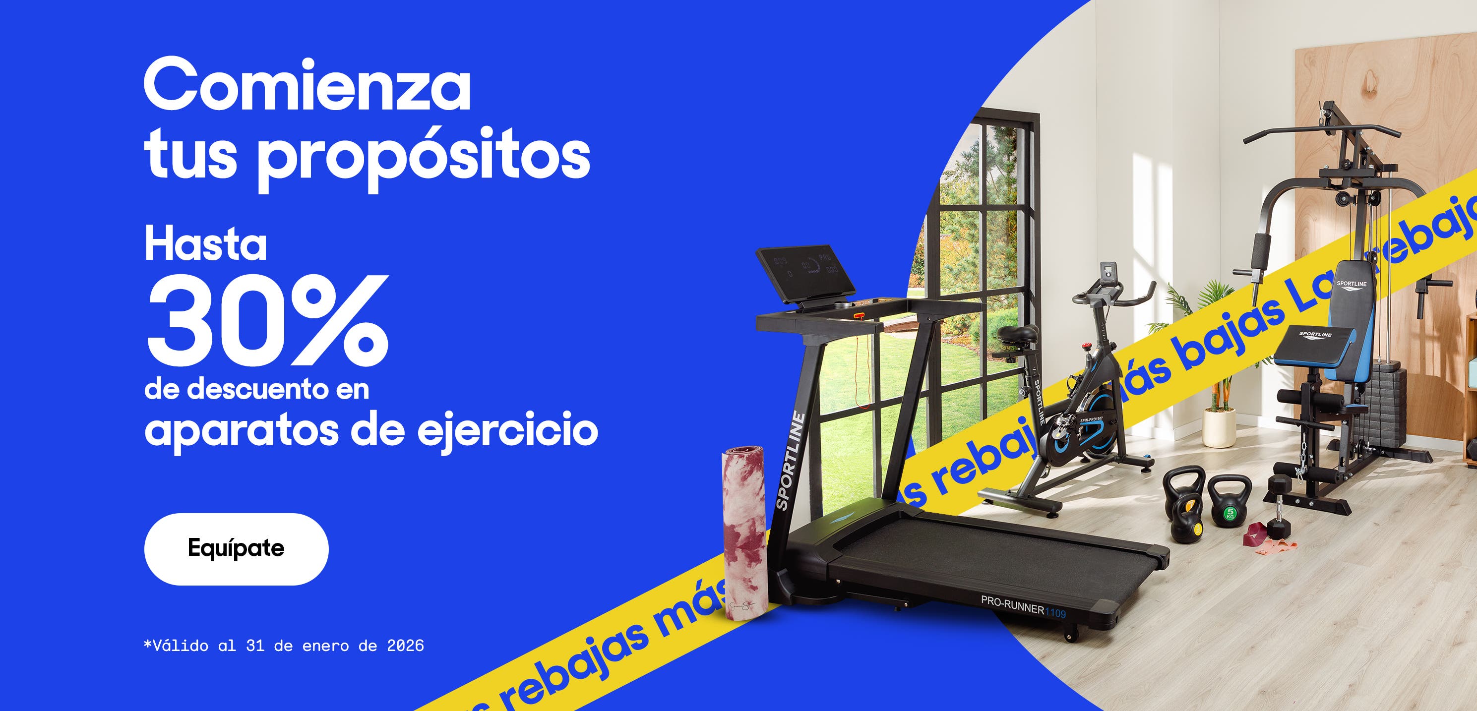 Comienza tus propósitos. Hasta 30% de descuento en aparatos de ejercicio. Válido al 31 de enero de 2026. Pulsa aquí para elegir.