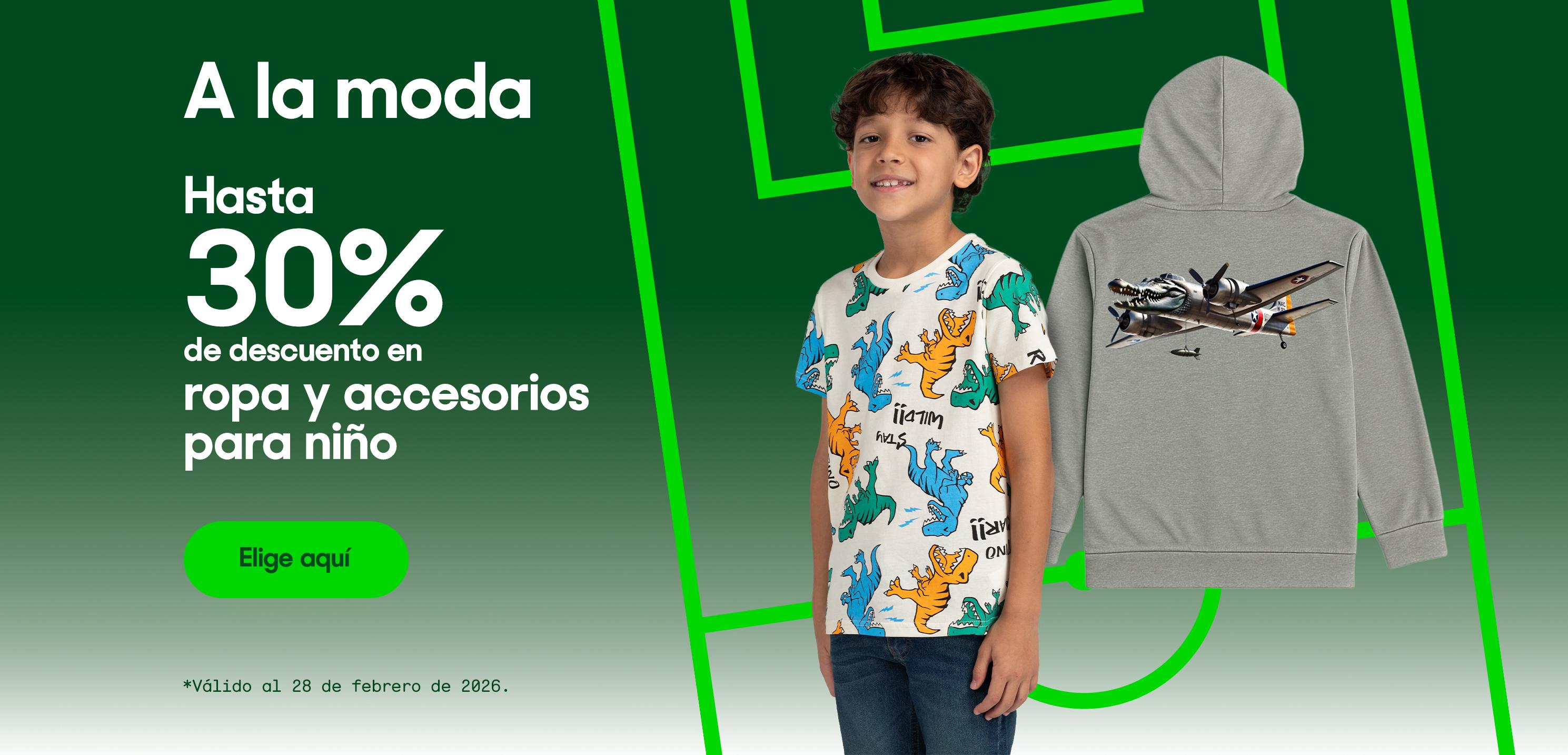 A la moda. Hasta 30 por ciento de descuento en ropa y accesorios para niño. Válido al 28 de febrero de 2026. Pulsa aquí para elegir.
