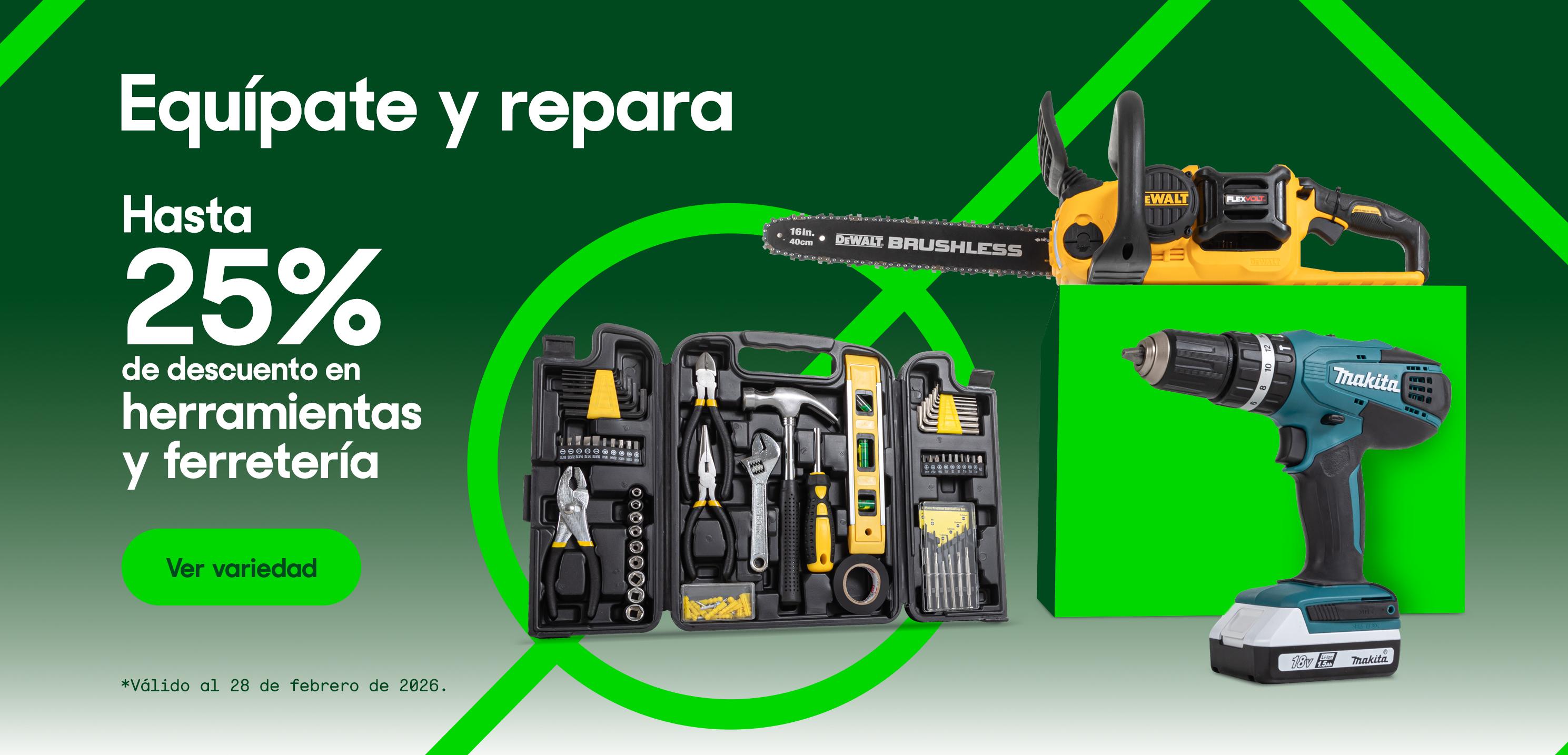 Equípate y repara. Hasta 25 por ciento de descuento en herramientas y ferretería. Válido al 28 de febrero de 2026. Pulsa aquí para ver variedad.