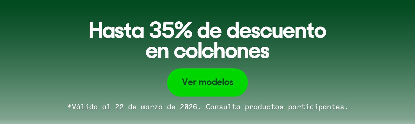 Hasta 35% de descuento en colchones. Válido al 22 de marzo de 2026. Consulta productos participantes. Pulsa aquí para elegir.