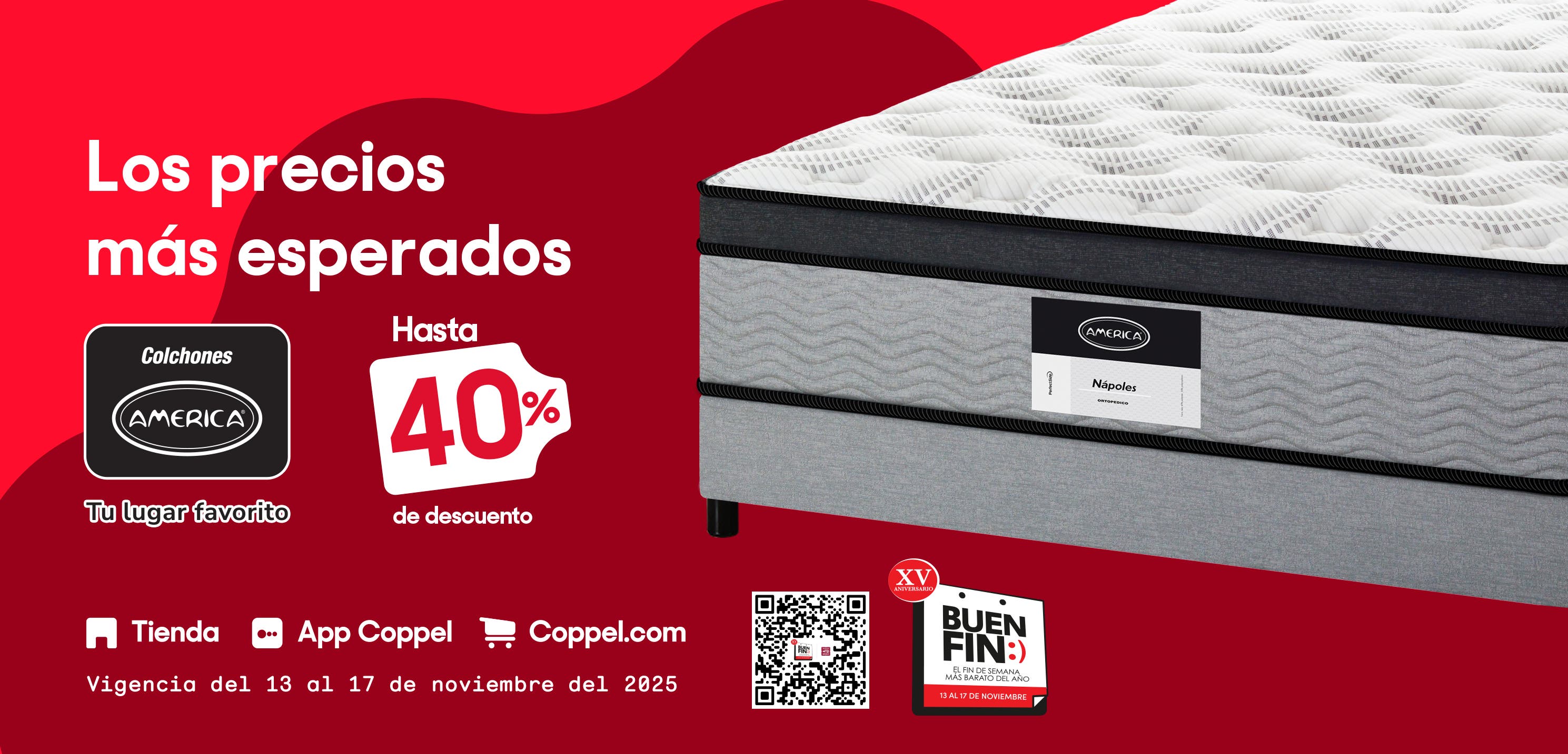 Colchones America. Los precios más esperados. Hasta 40 por ciento de descuento. El Buen Fin. Vigencia del 13 al 17 de noviembre de 2025. Pulsa aquí para aprovechar.