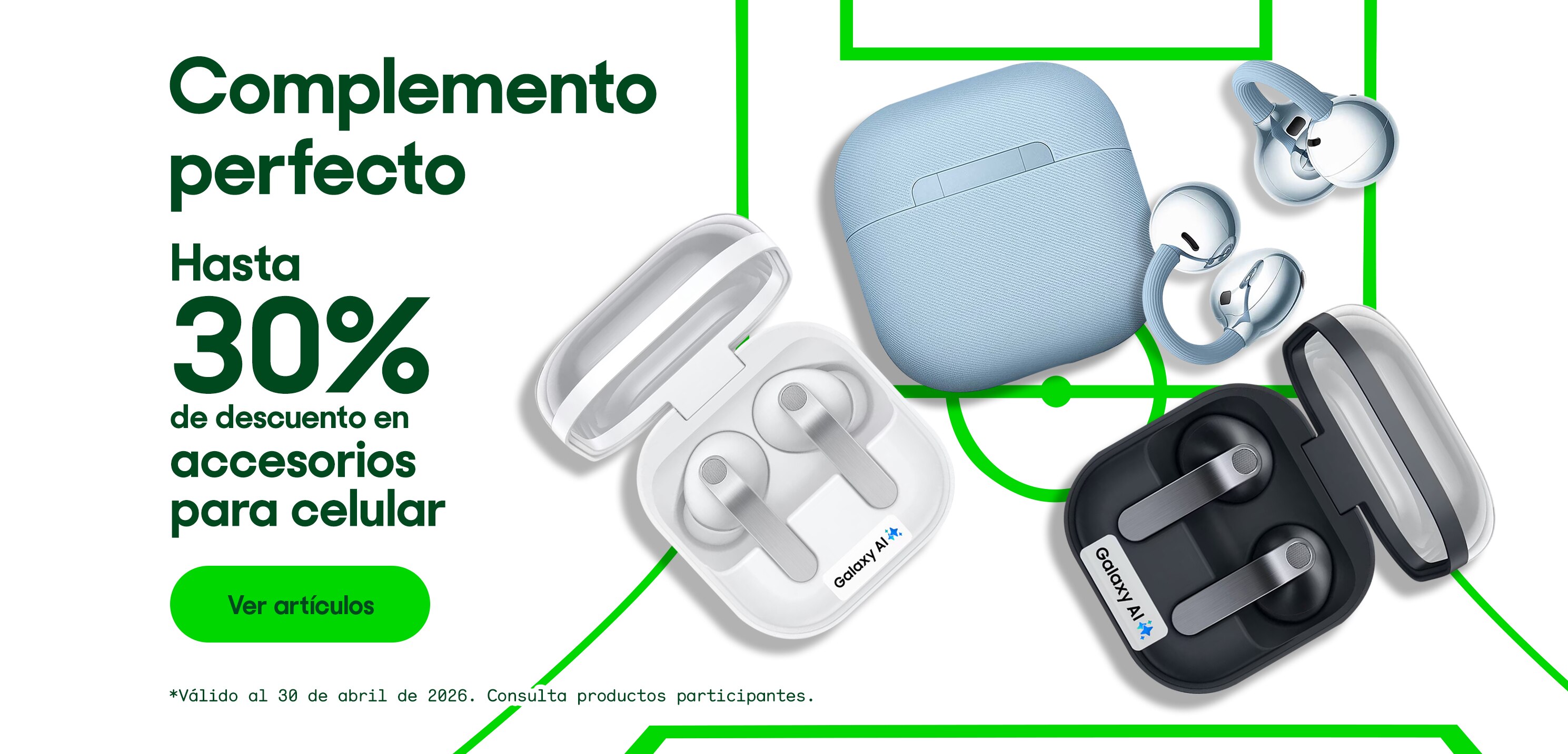 Complemento perfecto. Hasta 30% de descuento en accesorios para celular. *Válido al 30 de abril de 2026. Pulsa aquí para ver más.