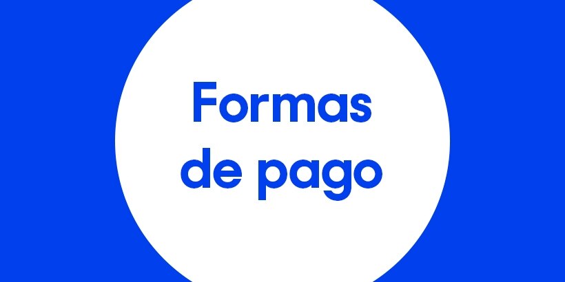 Formas de pago. 	 	 	 	
