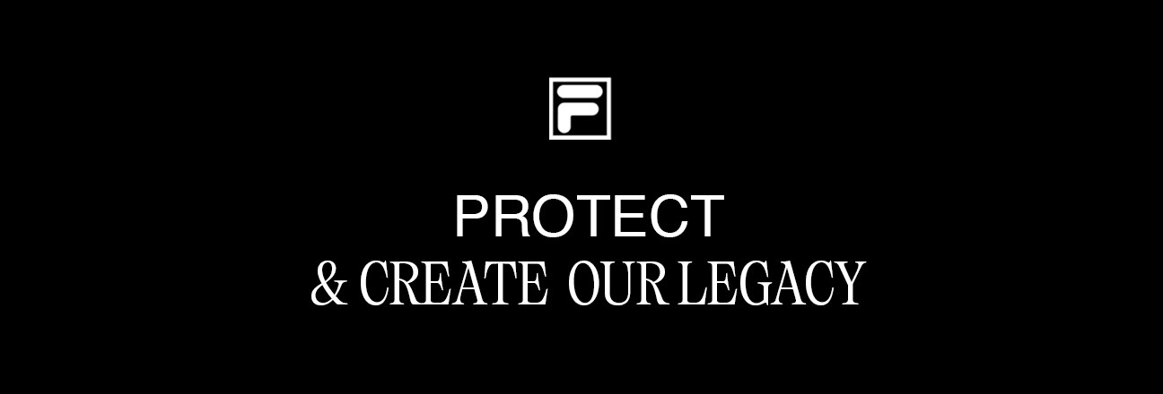 Fila. Protect and create our legacy. Pulsa aquí para ver artículos de la marca.