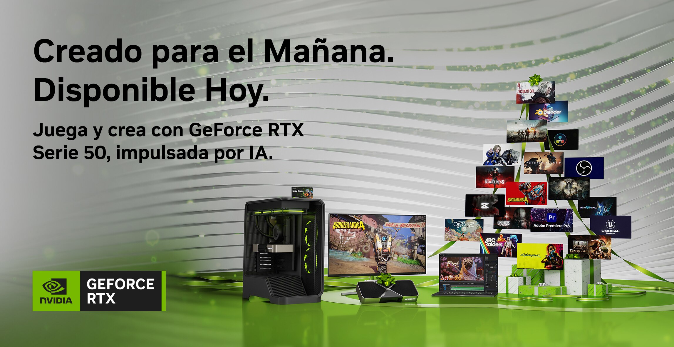 Creado para el mañana. Disponible hoy. Juega y crea con GeForce RTX Serie 50 impulsada por IA. Pulsa aquí para conocer más.