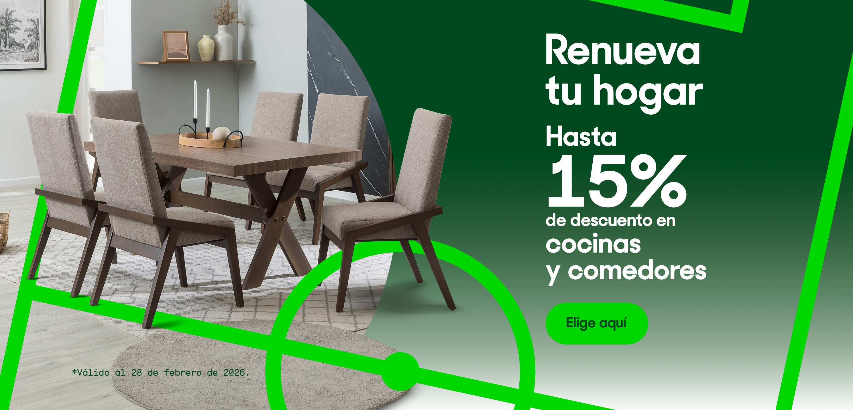 Renueva tu hogar. Hasta 15% de descuento en cocinas y comedores. Válido al 28 de febrero de 2026. Pulsa aquí para elegir.