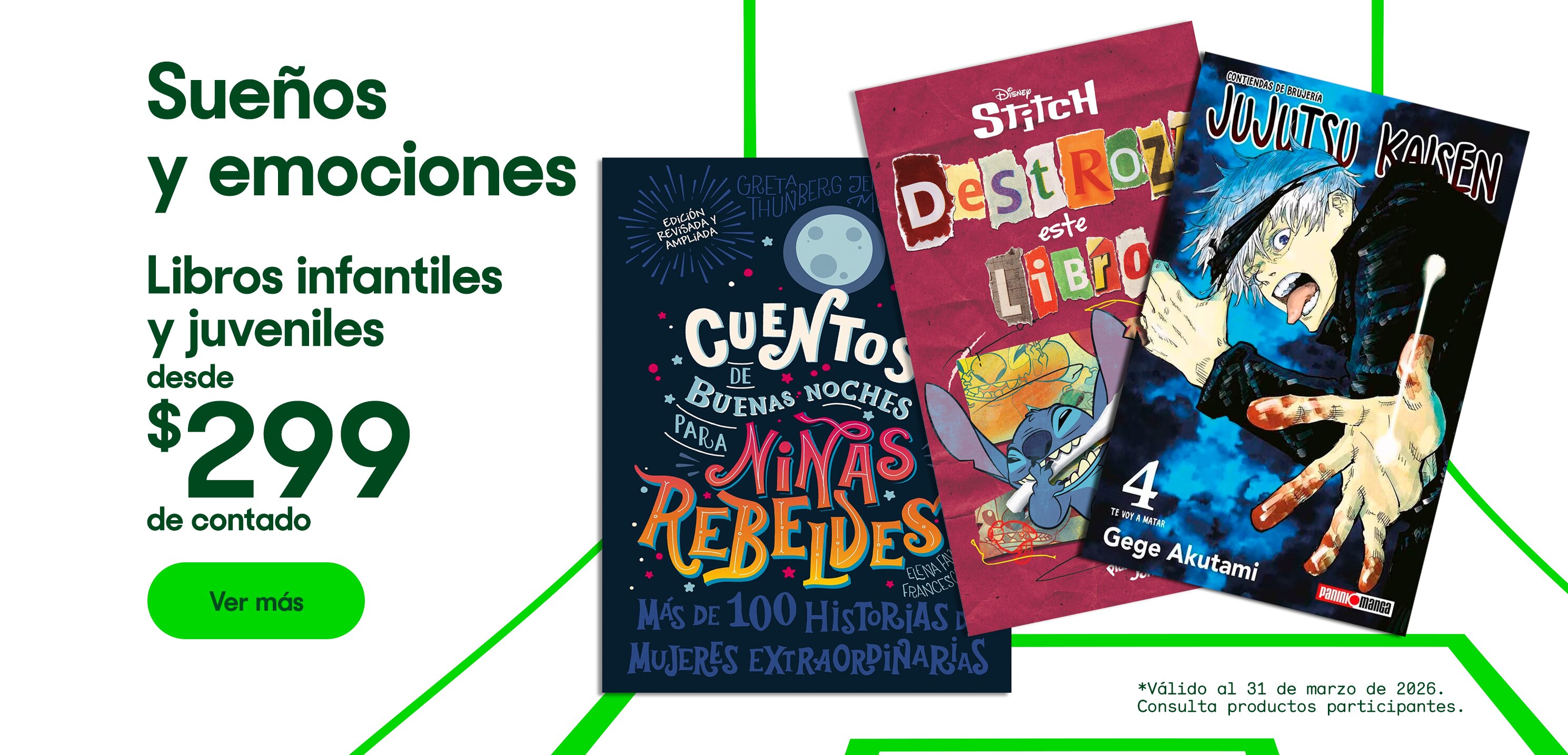 Sueños y emociones. Libros infantiles y juveniles desde 299 pesos de contado. *Válido al 31 de marzo de 2026. Pulsa aquí para ver más