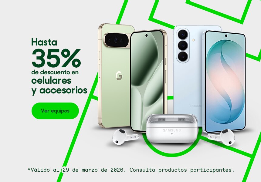 Hasta 35% de descuento en celulares.  Válido al 29 de marzo de 2026. Consulta productos participantes. Pulsa aquí para elegir.