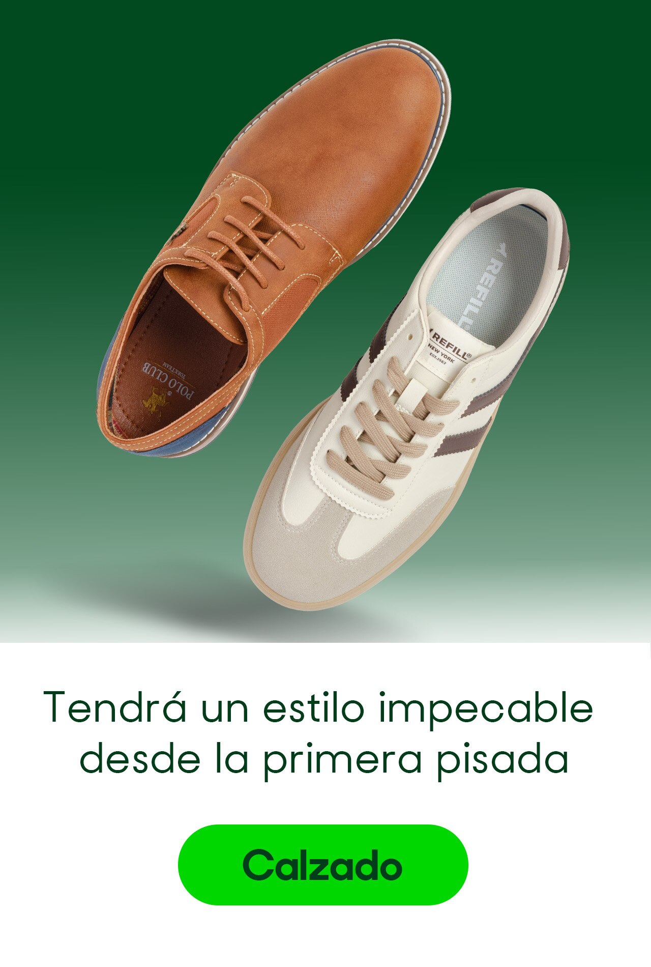 Calzado para hombre. Tendrá un estilo impecable desde la primera pisada. Pulsa aquí para ver variedad.