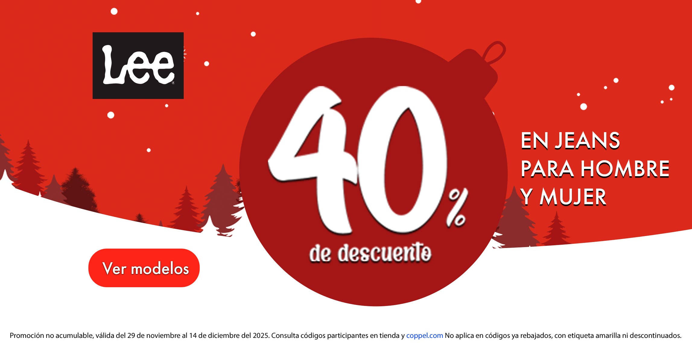 Lee. Hasta 40% de descuento en jeans Lee para hombre y mujer. Válido al 14 de diciembre 2025. Pulsa aquí para ver modelos.