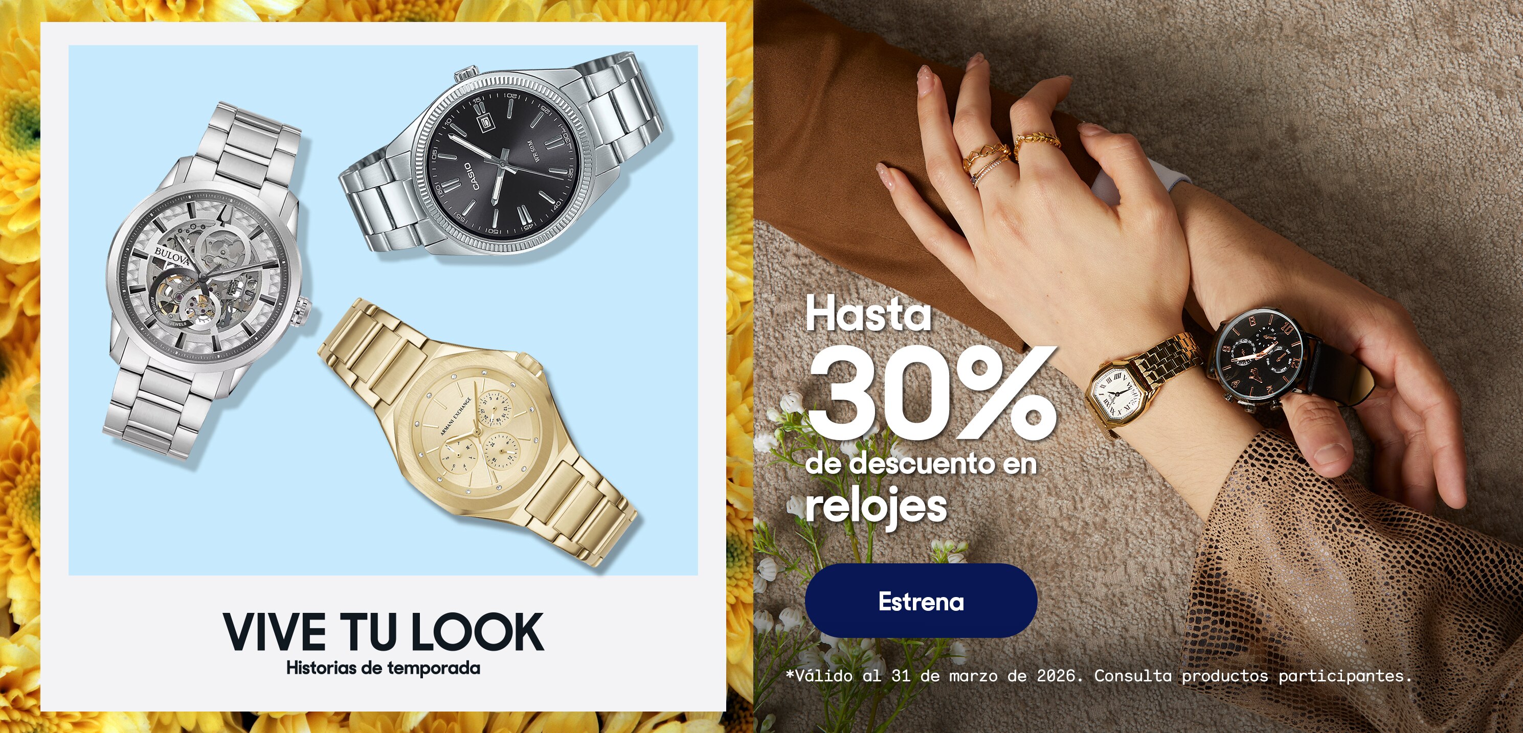 Hasta 30% de descuento en relojes. *Válido al 31 de marzo de 2026. Pulsa aquí para ver más