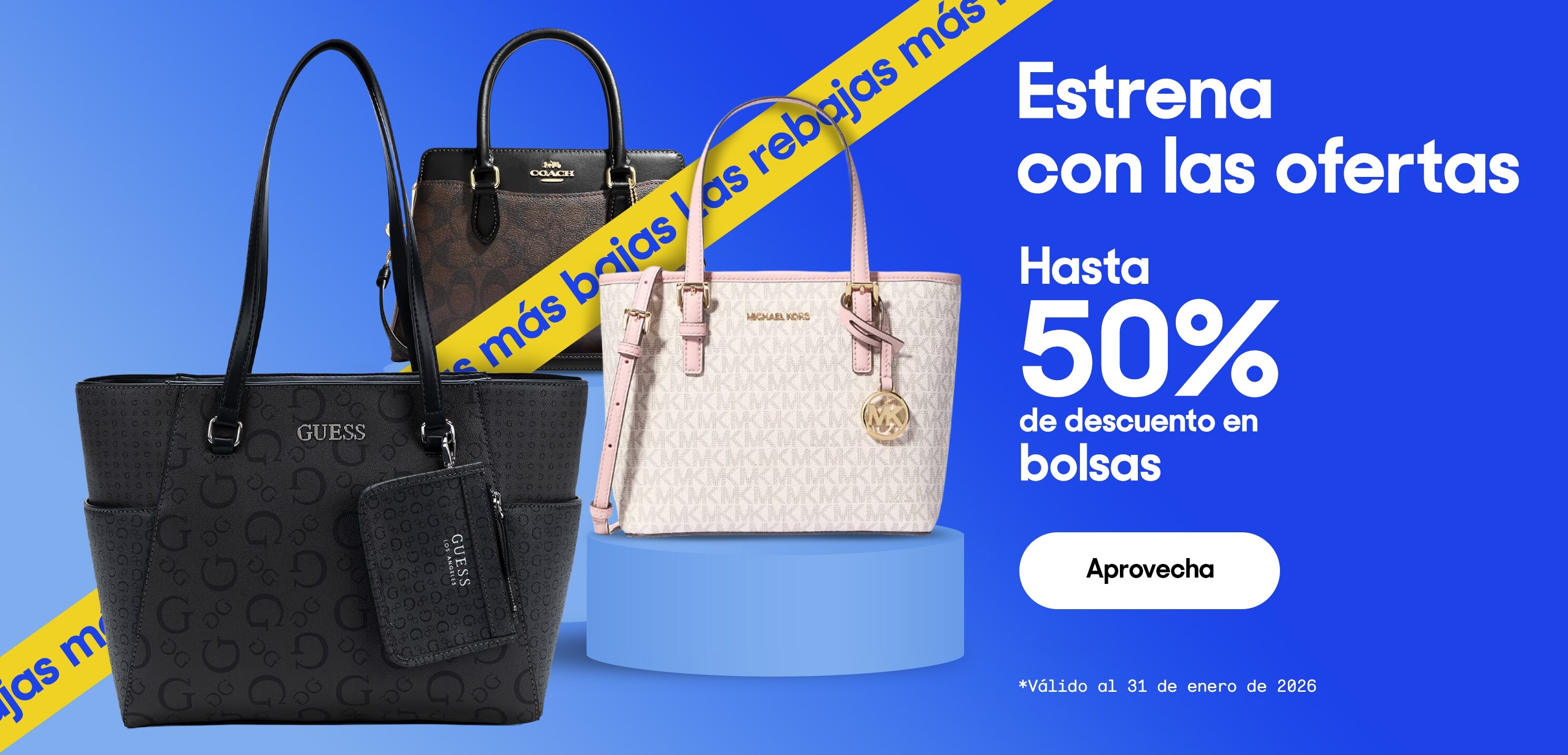 Estrena con las ofertas. Hasta 50% de descuento en bolsas. *Válido al 31 de enero de 2026. Pulsa aquí para ver más.