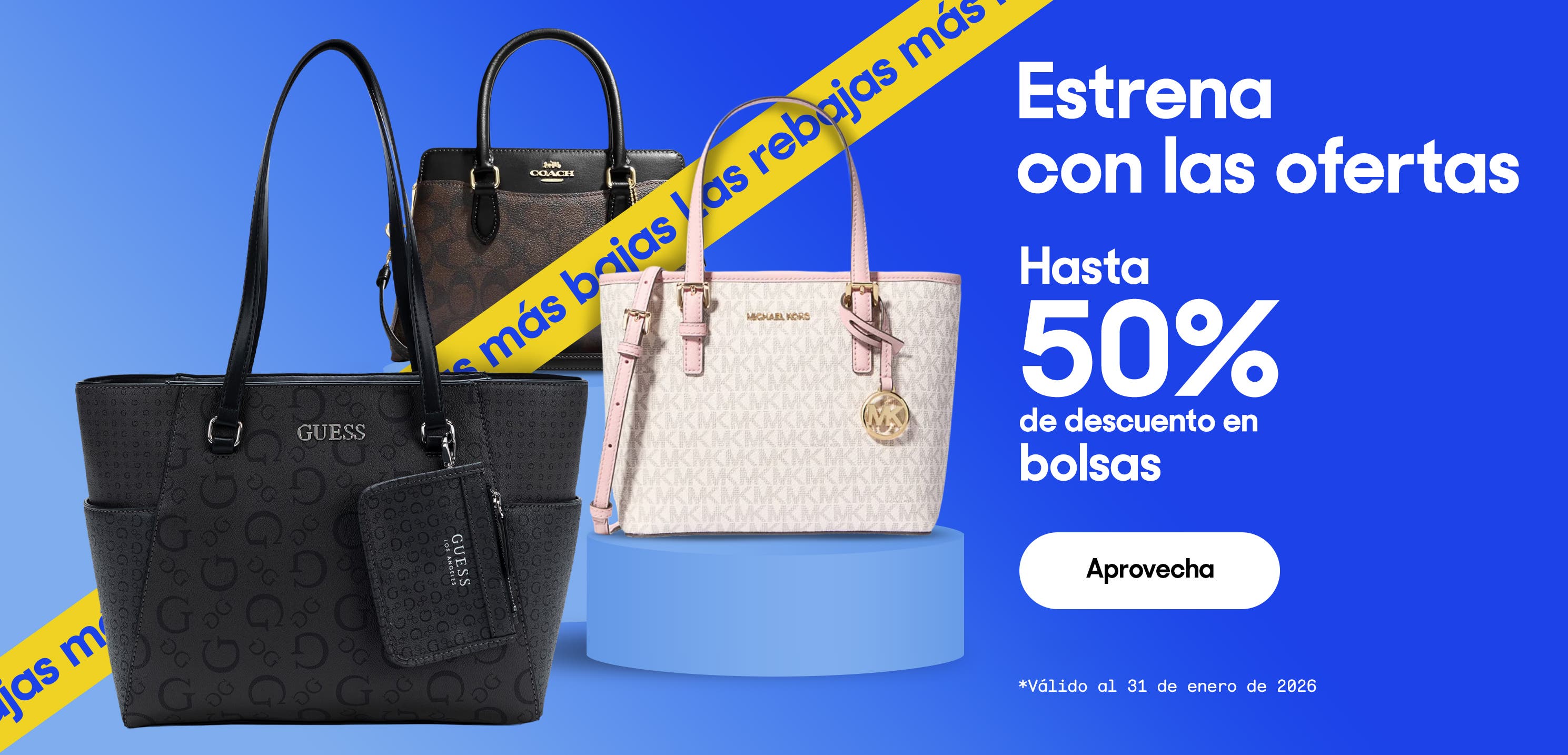 Estrena con las ofertas. Hasta 50% de descuento en bolsas. *Válido al 31 de enero de 2026. Pulsa aquí para ver más.