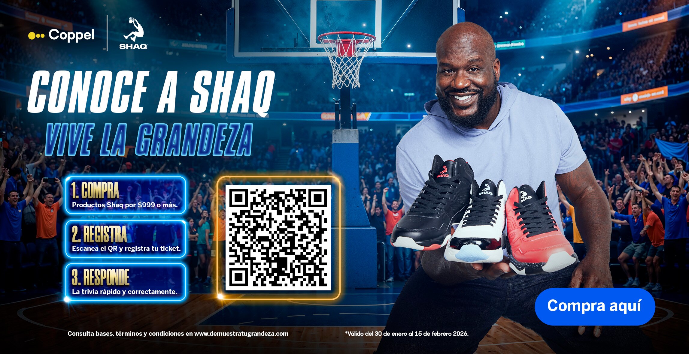 Shaq. Conoce a Shaquille O'Neal. Compra productos Shaq por 999 pesos o más, escanea el código QR y registra tu ticket,  responde la trivia rápido y correctamente. Consulta bases, términos y condiciones en www.demuestratugrandeza.com. Válido del 30 de enero al 15 de febrero 2026. Pulsa aquí para comprar y participar.