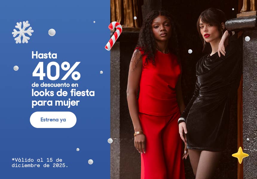 Hasta 40% de descuento en looks de fiesta para mujer. Válido al 15 de diciembre de 2025. Pulsa aquí para elegir.